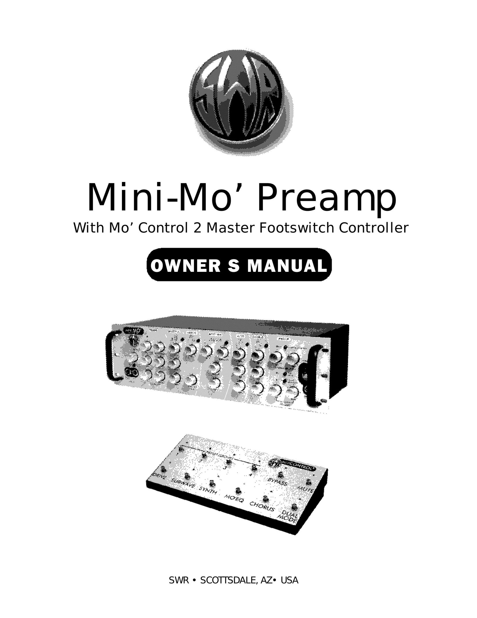 SWR Sound Mini-Mo' Preamp With Mo' Control 2 Master Footswitch Controller Stereo Amplifier User Manual