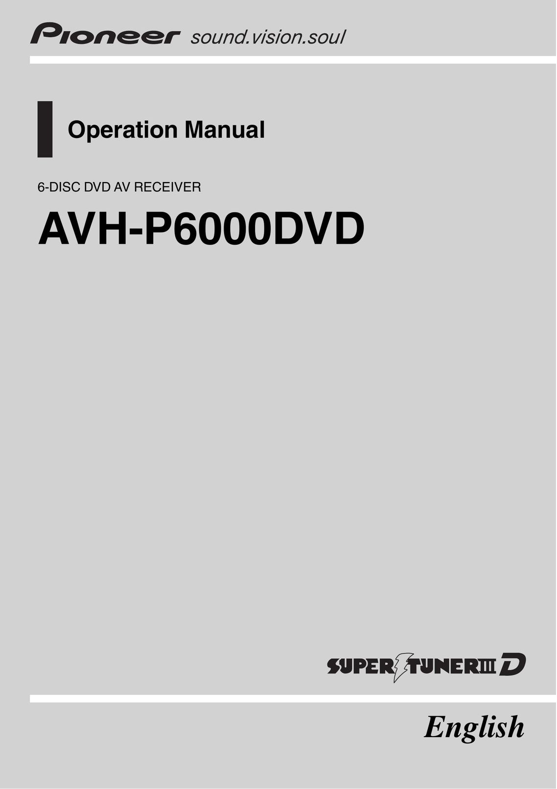 Pioneer AVH-P6000DVD Stereo Receiver User Manual