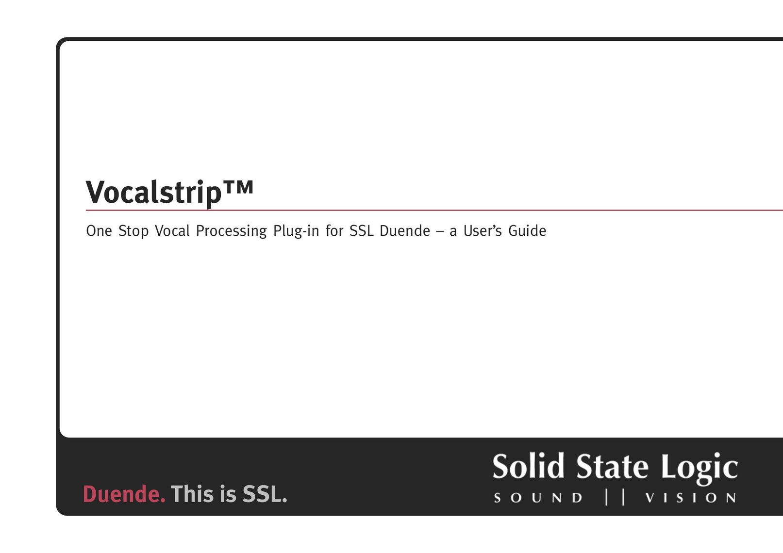 Solid State Logic Vocalstrip Stereo Receiver User Manual