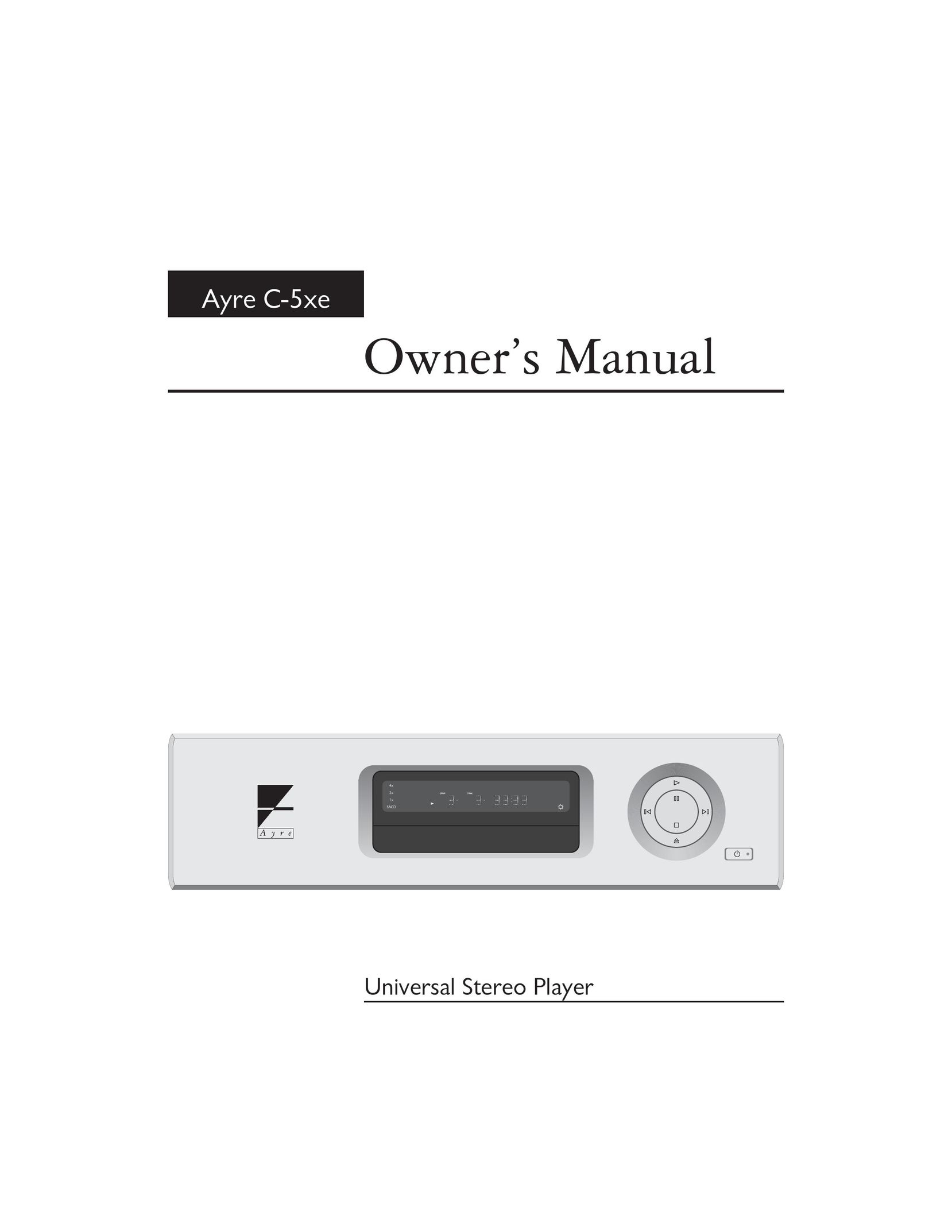 Ayre Acoustics C-5xe Stereo System User Manual