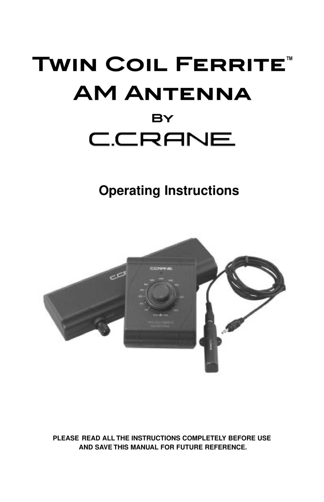 C. Crane Twin Coil Ferrite Stereo System User Manual