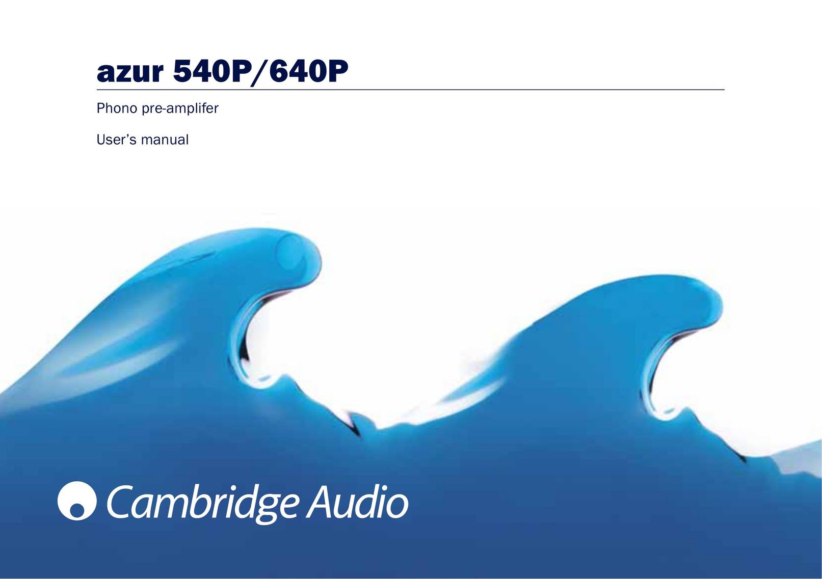Cambridge Audio 540P Stereo System User Manual