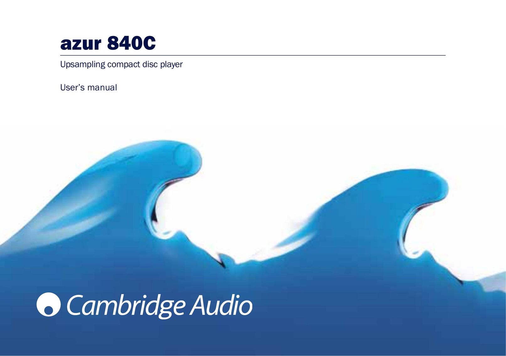 Cambridge Audio 840C Stereo System User Manual
