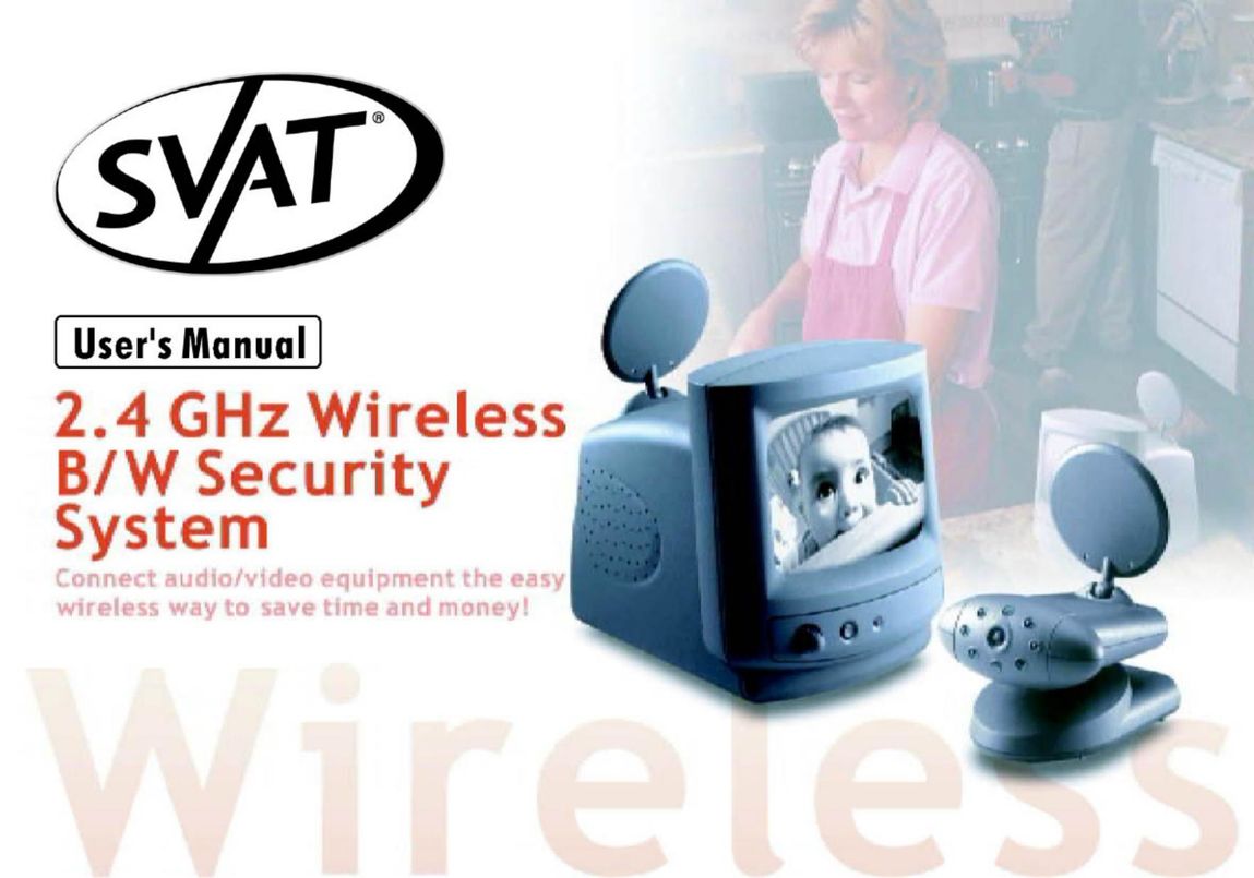 SVAT Electronics 2.4 GHz Wireless B/W Security System Home Security System User Manual