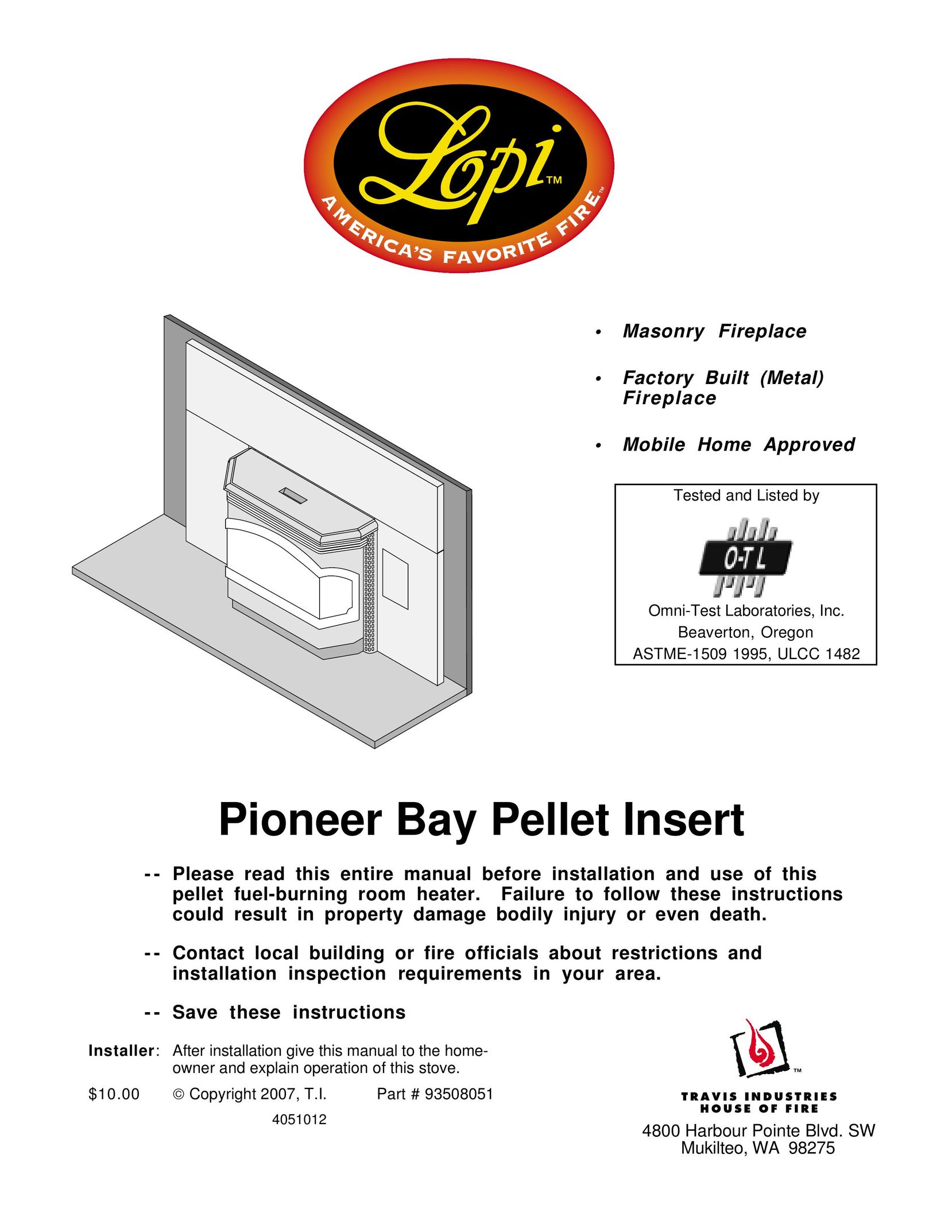 Lopi Masonry Fireplace Factory Built (Metal) Fireplace Mobile Home Model: Pioneer Bay (Heritage Bay PI) Indoor Fireplace User Manual