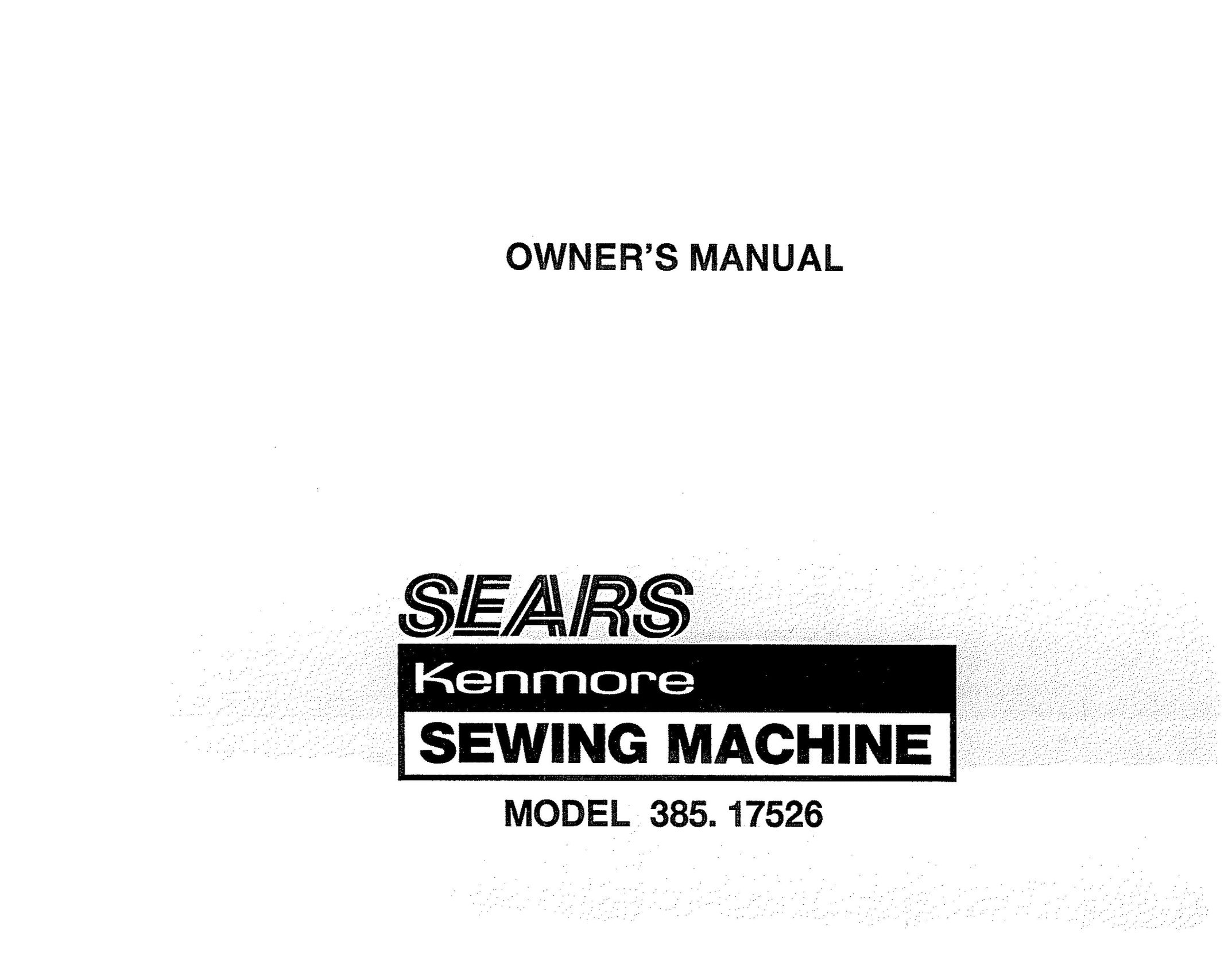 Sears 385. 17526 Sewing Machine User Manual