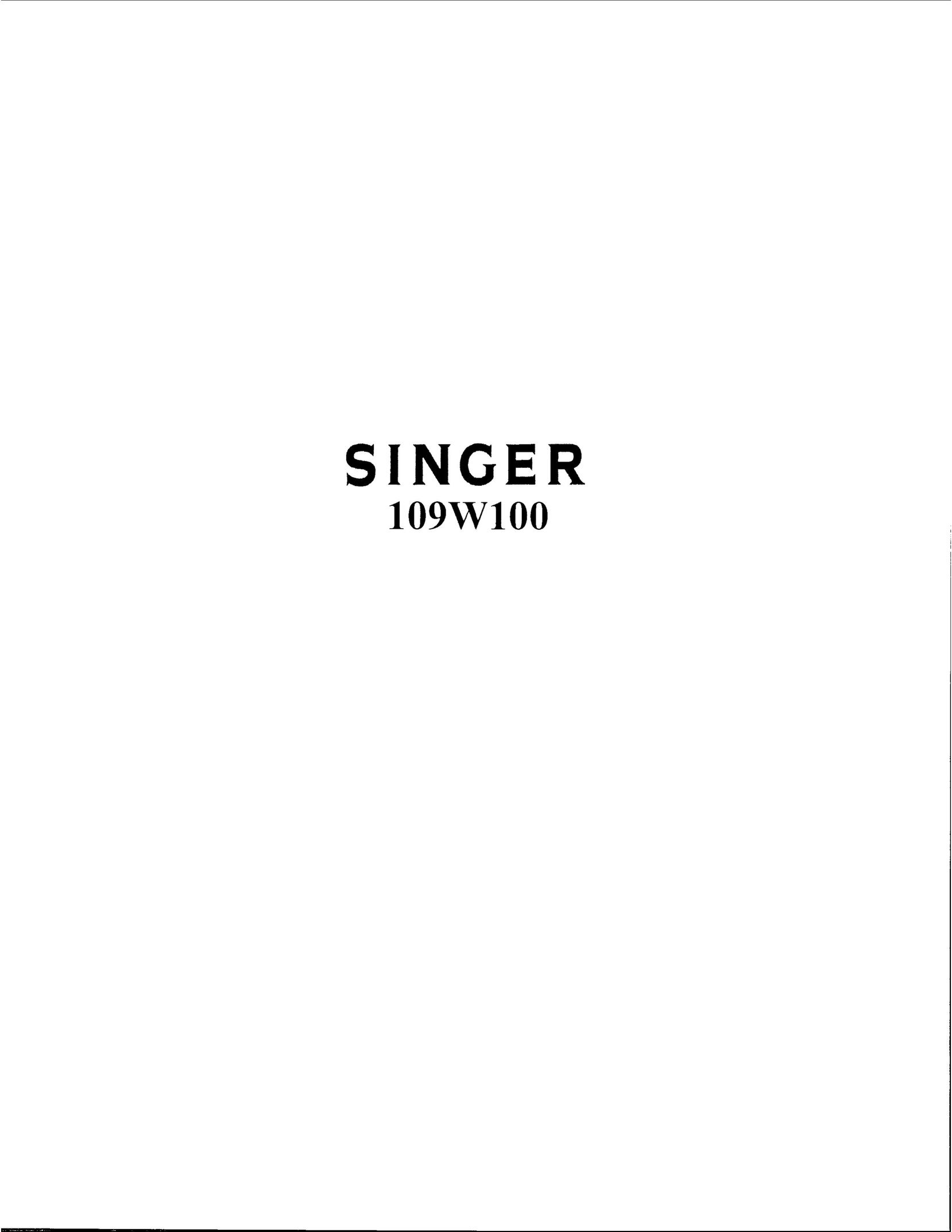 Singer 109W100 Sewing Machine User Manual