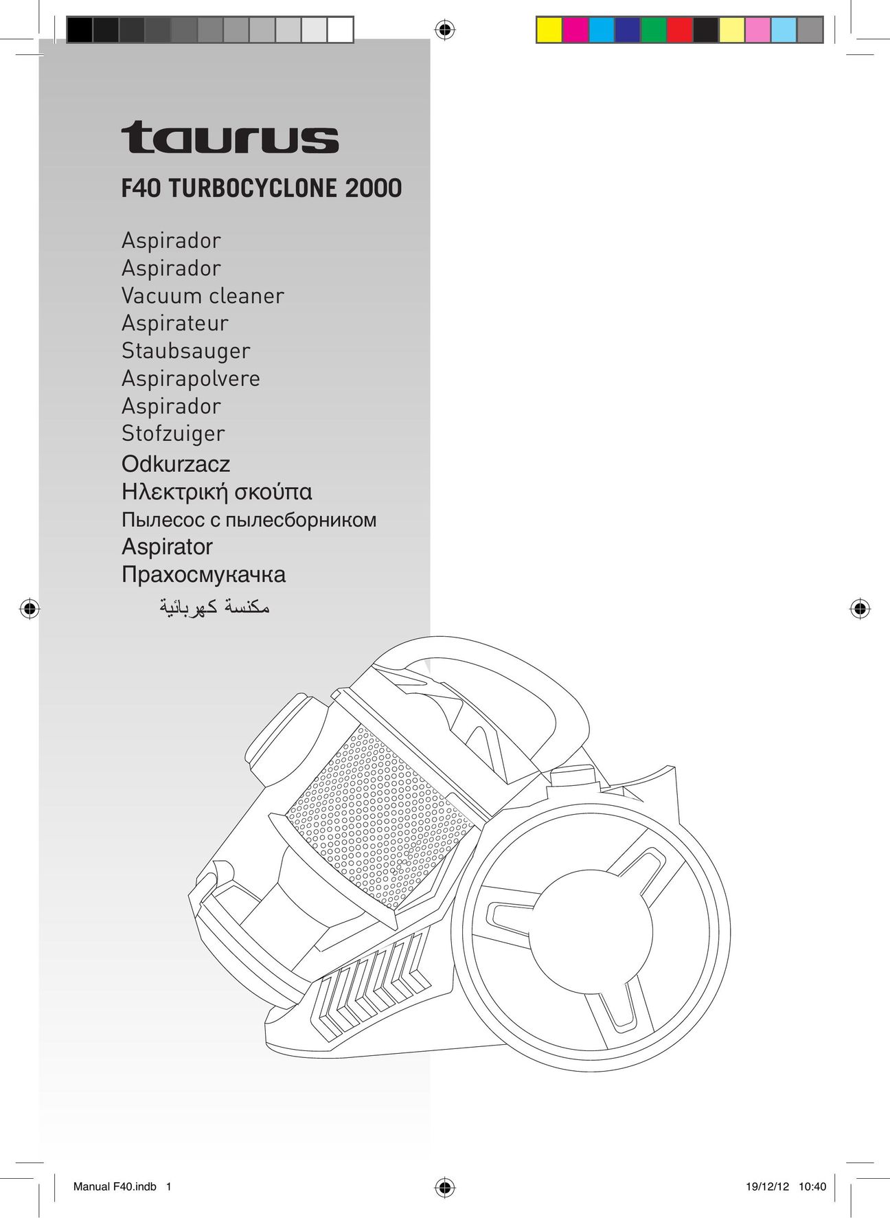 Taurus Group f40 turbocyclone 2000 Vacuum Cleaner User Manual