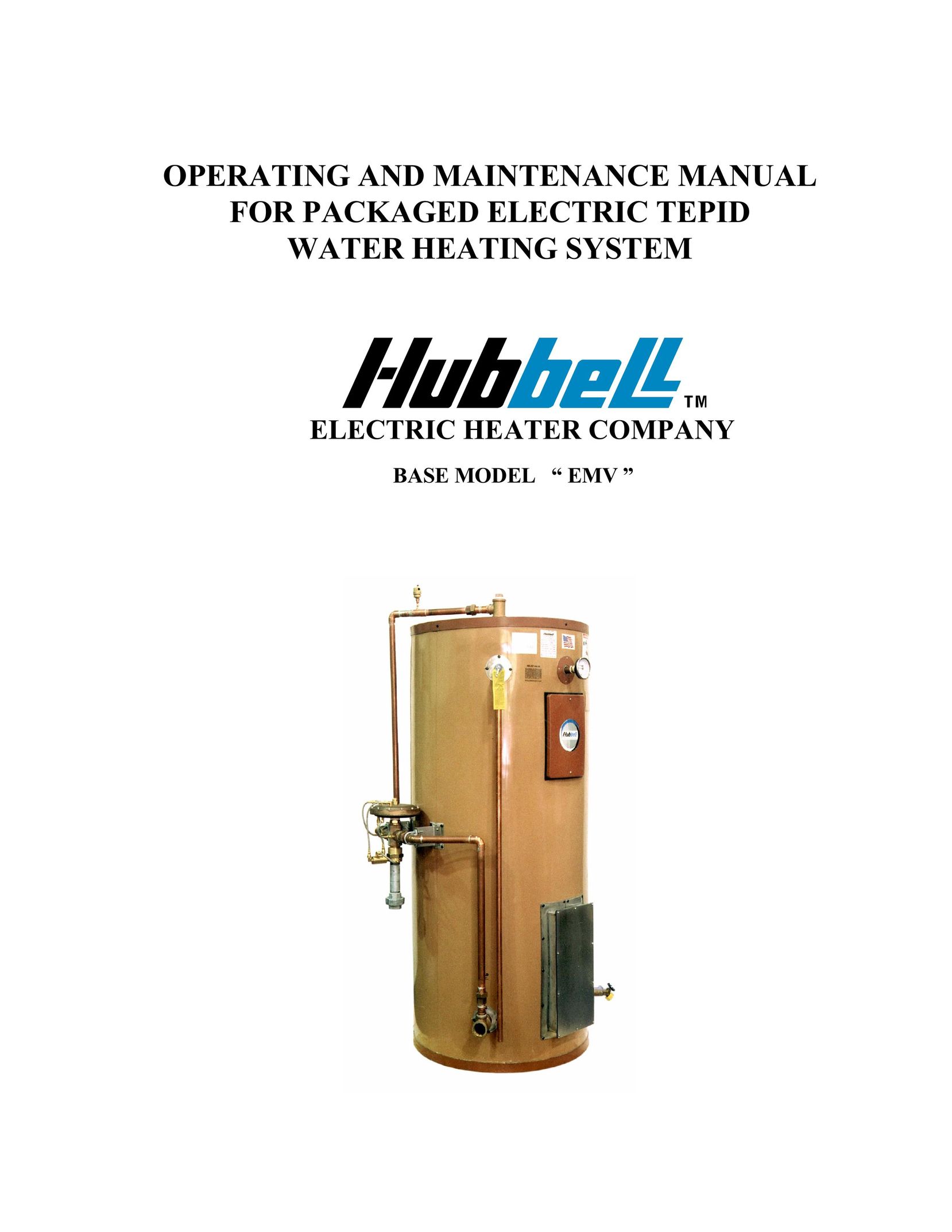 Hubbell Electric Heater Company EMV Water Heater User Manual
