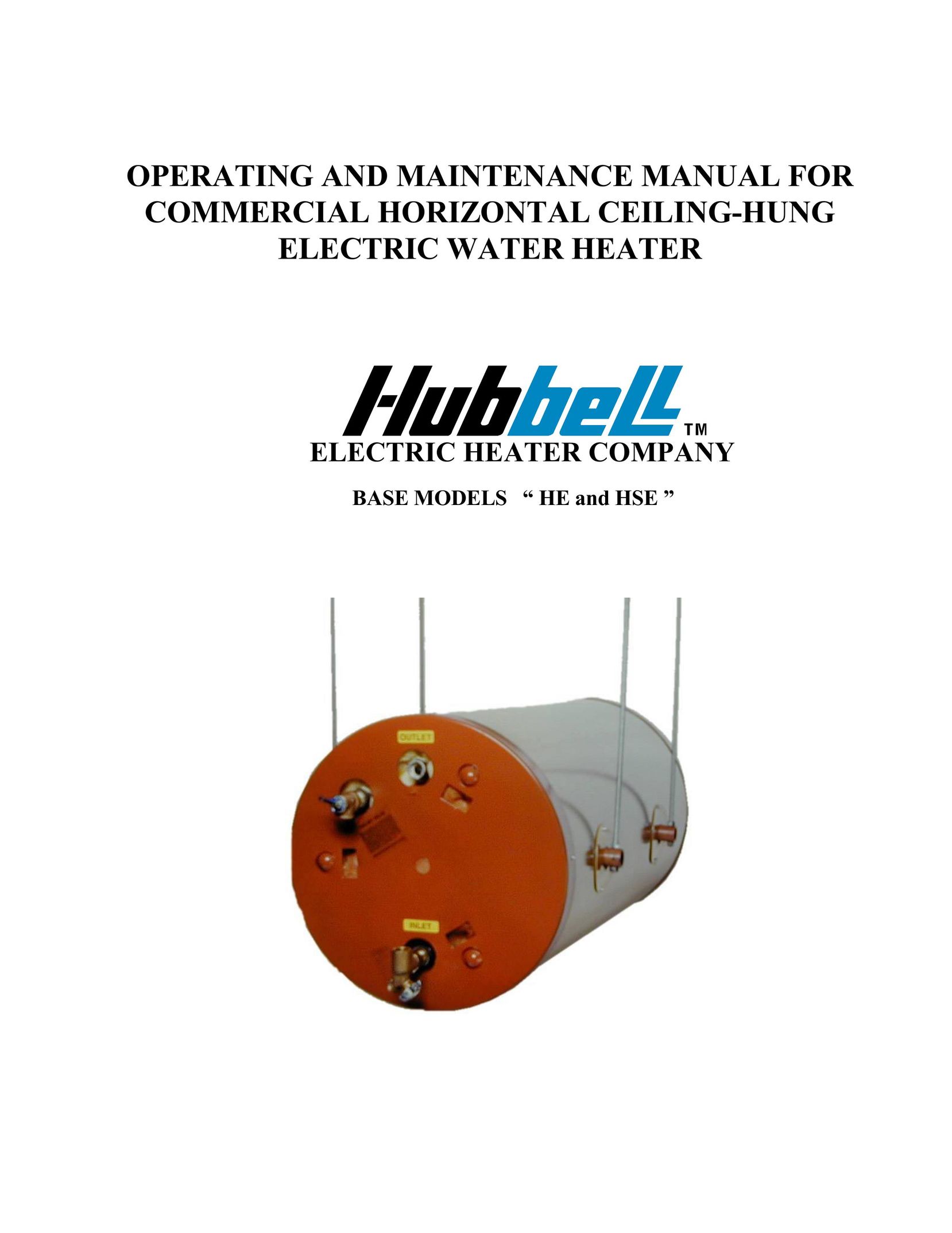 Hubbell Electric Heater Company HE Water Heater User Manual