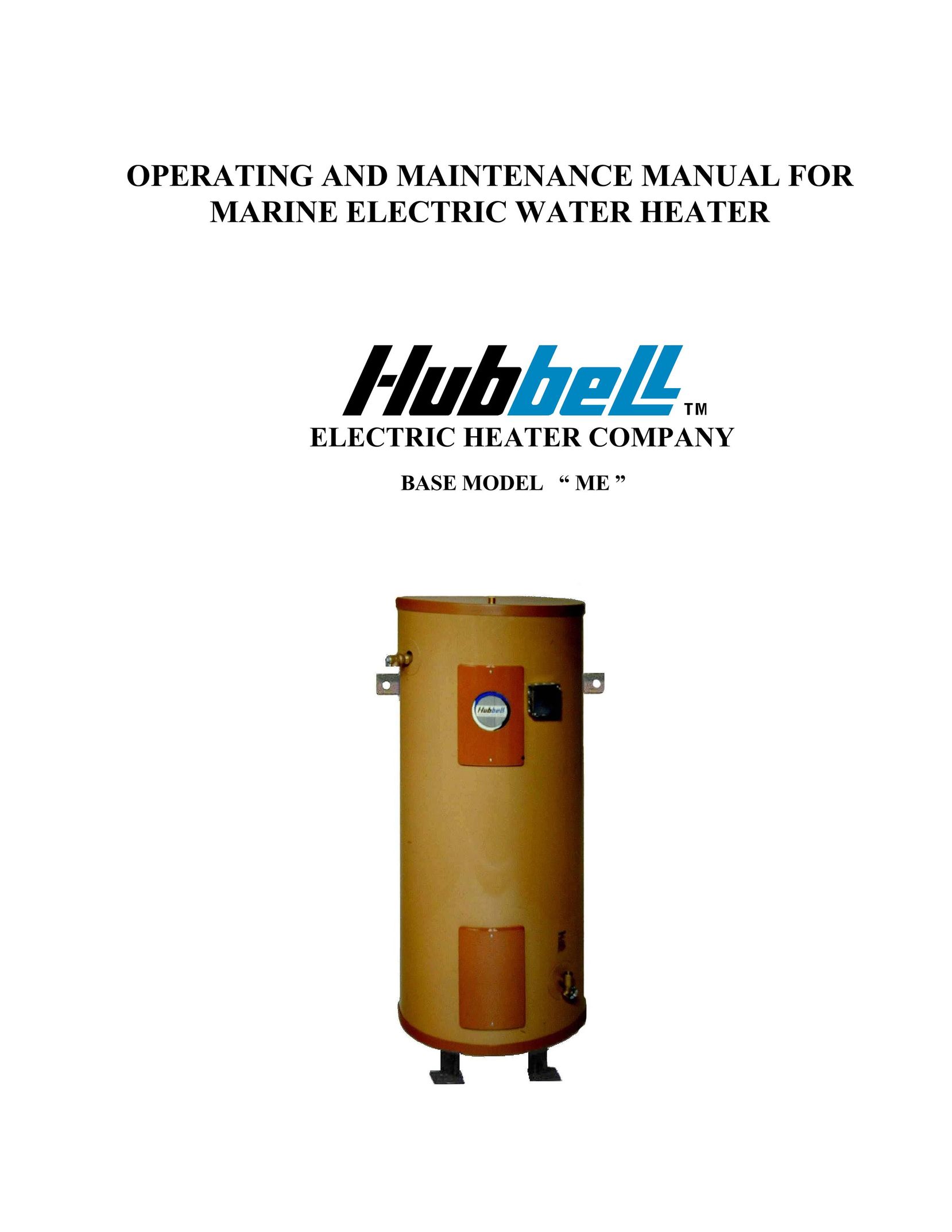 Hubbell Electric Heater Company ME Water Heater User Manual