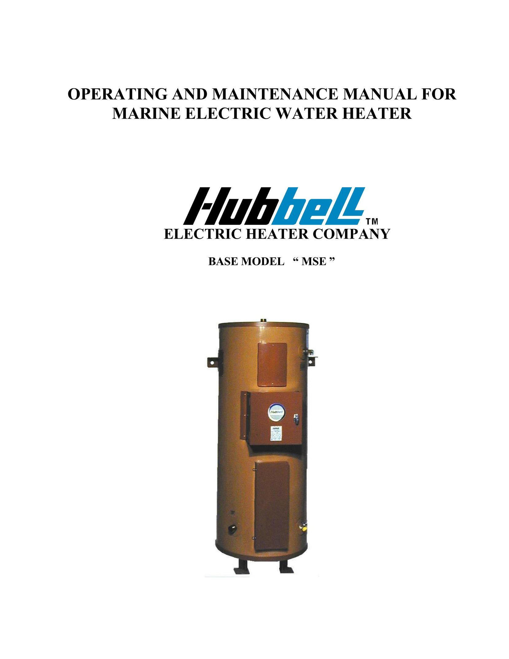 Hubbell Electric Heater Company MSE Water Heater User Manual