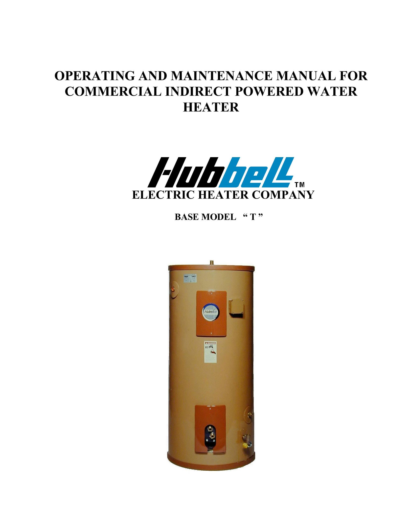 Hubbell Electric Heater Company T Water Heater User Manual