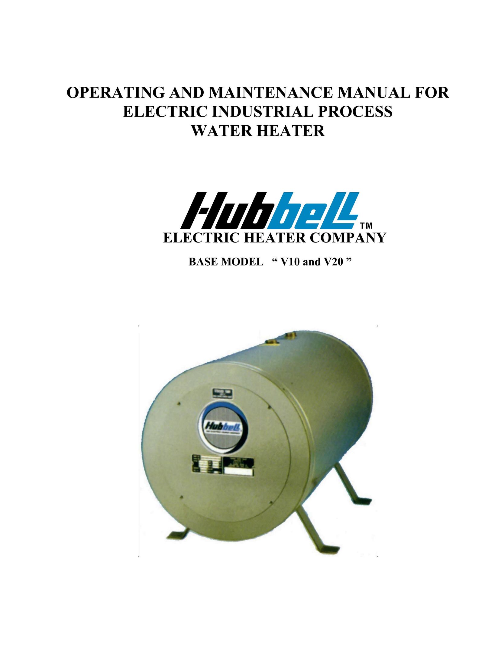 Hubbell Electric Heater Company V10 Water Heater User Manual