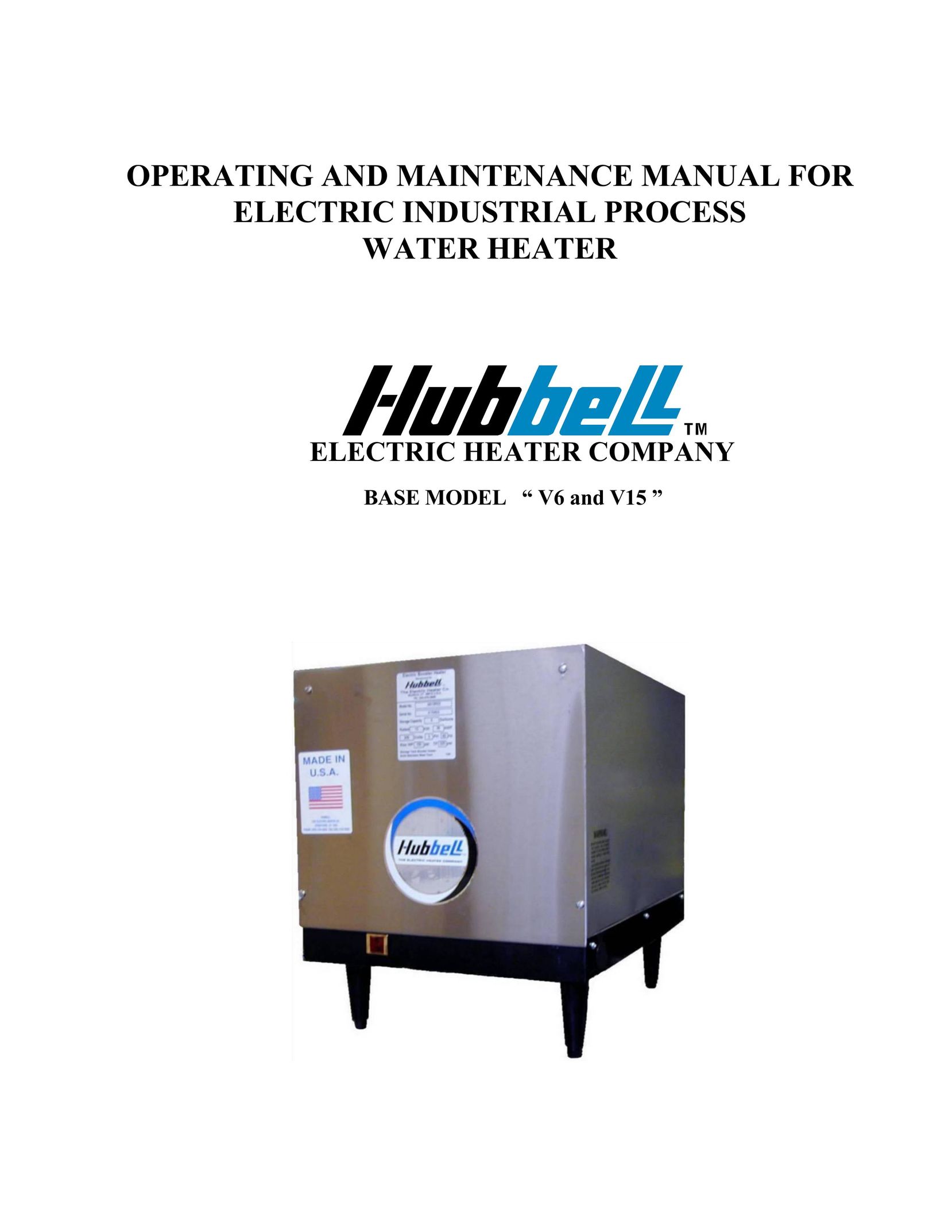 Hubbell Electric Heater Company V6 Water Heater User Manual