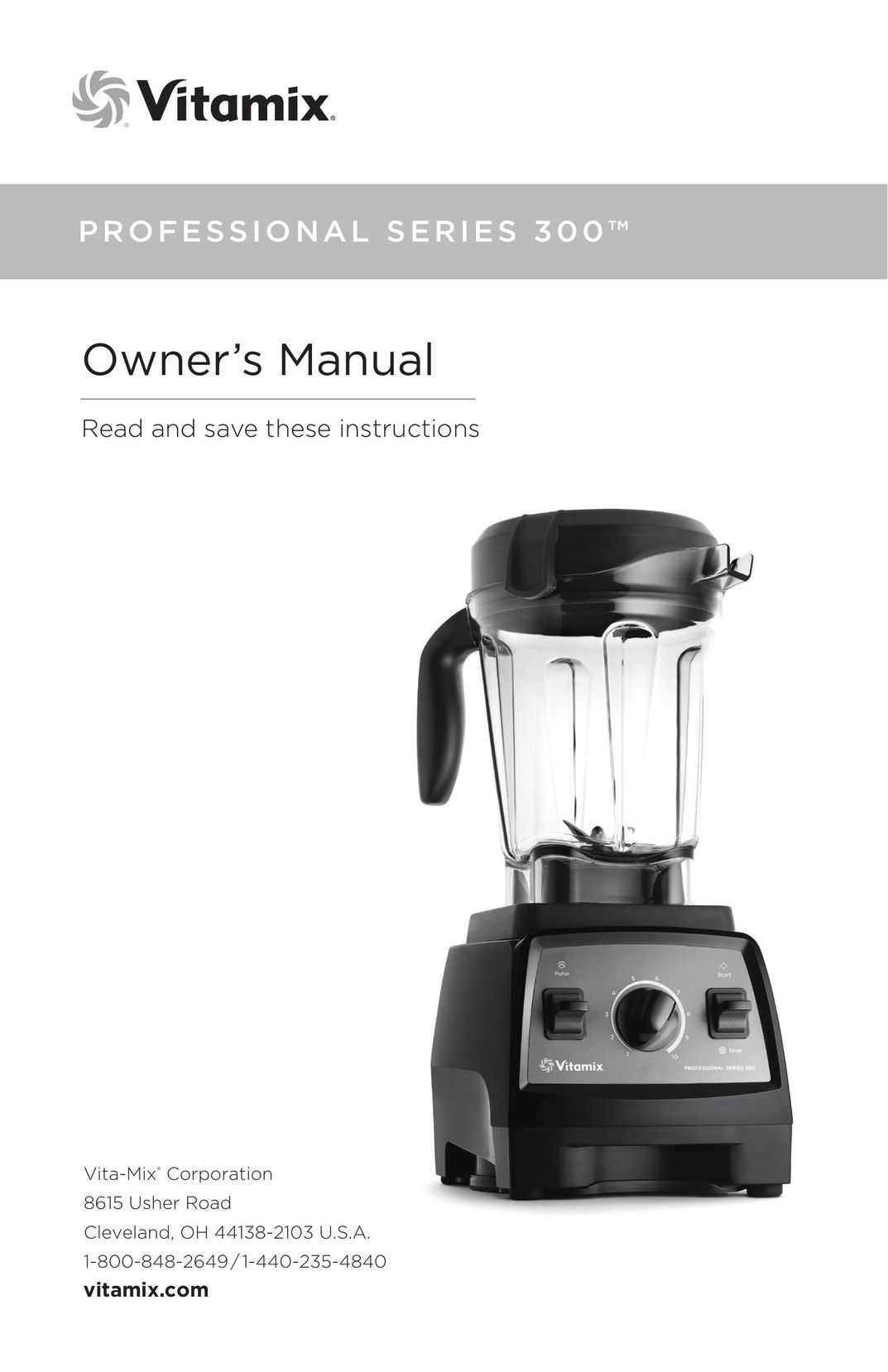 Vita-Mix PROFESSIONAL SERIES 300 Blender User Manual
