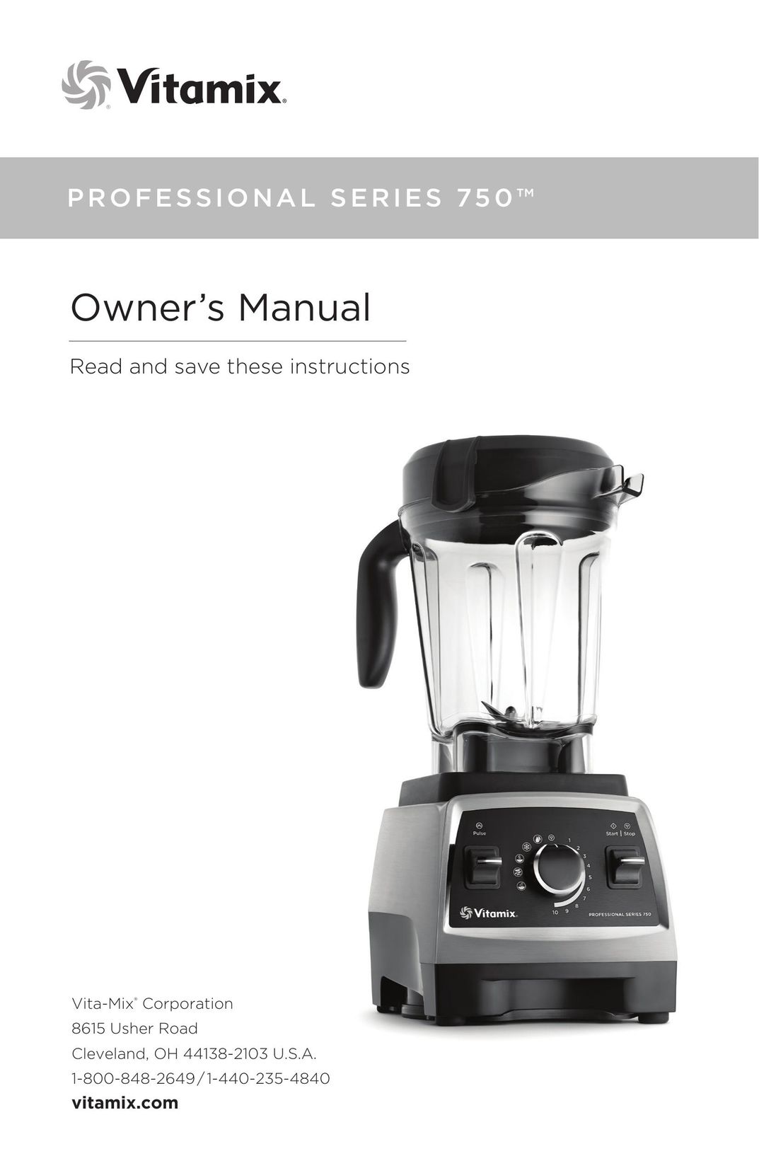 Vita-Mix PROFESSIONAL SERIES 750 Blender User Manual