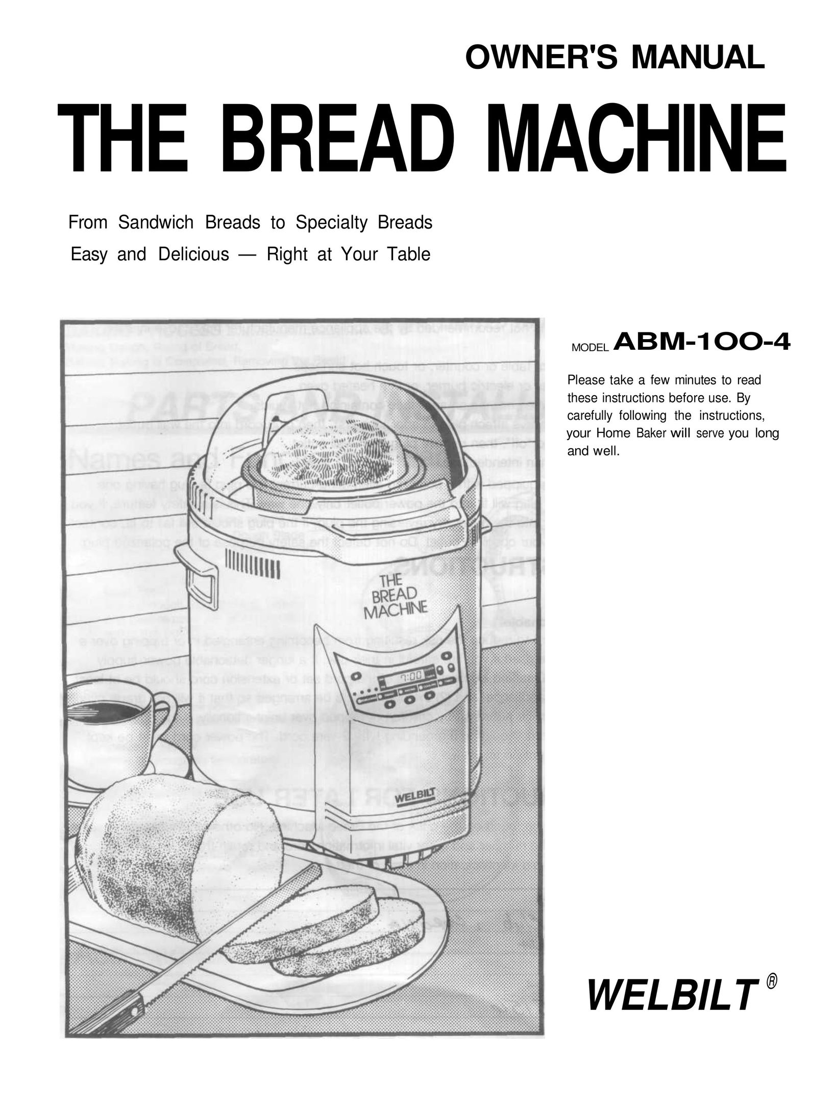 Welbilt ABM-1OO-4 Bread Maker User Manual