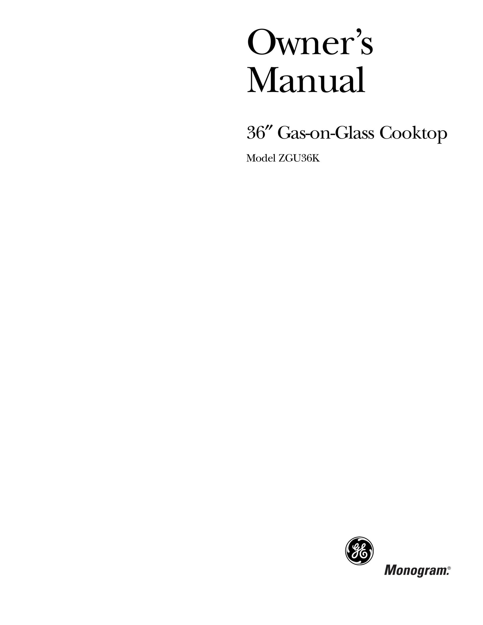 GE Monogram ZGU36K Cooktop User Manual