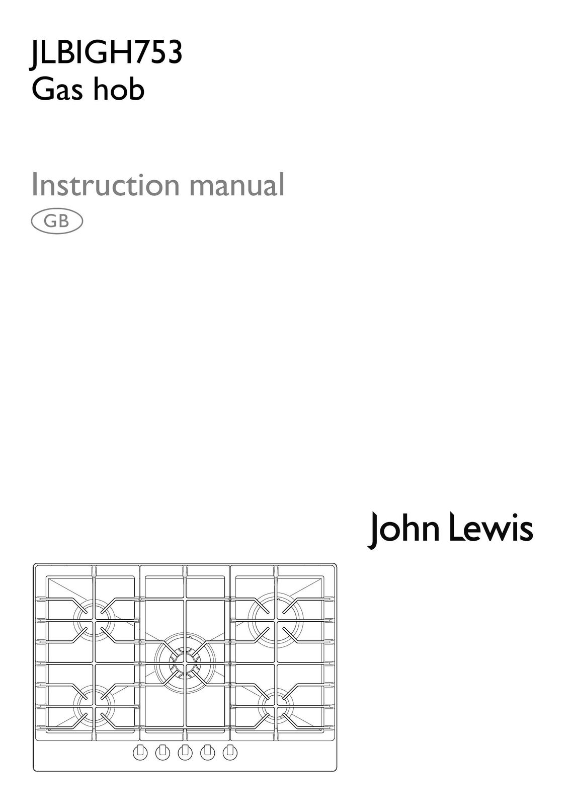John Lewis JLBIGH753 Cooktop User Manual