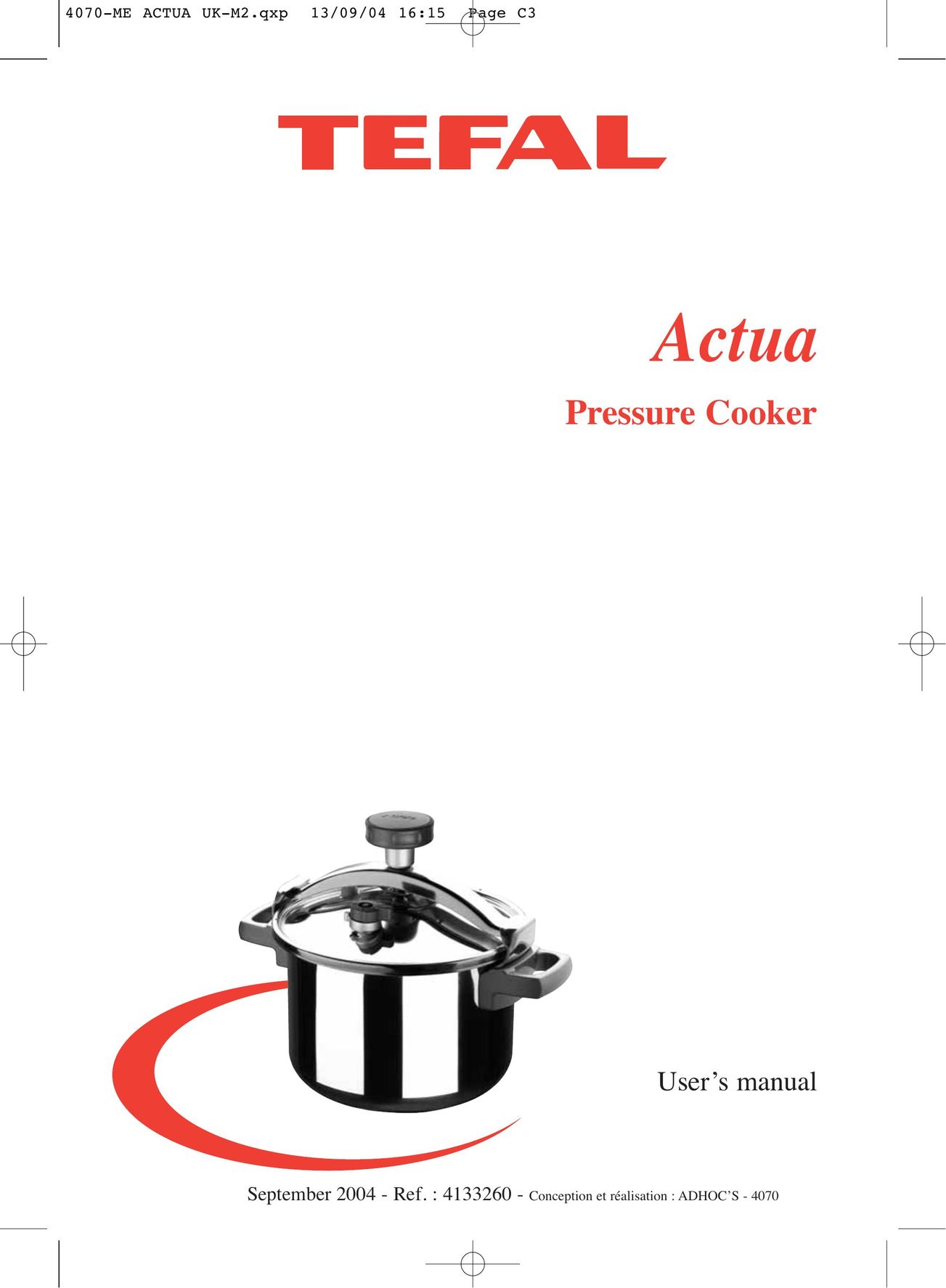 Groupe SEB USA - T-FAL Pressure Cooker Electric Pressure Cooker User Manual