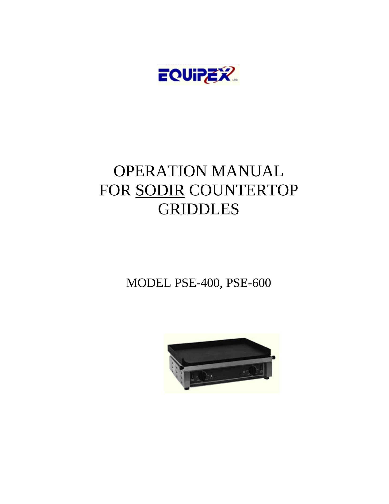 Equipex PSE-400, PSE-600 Griddle User Manual