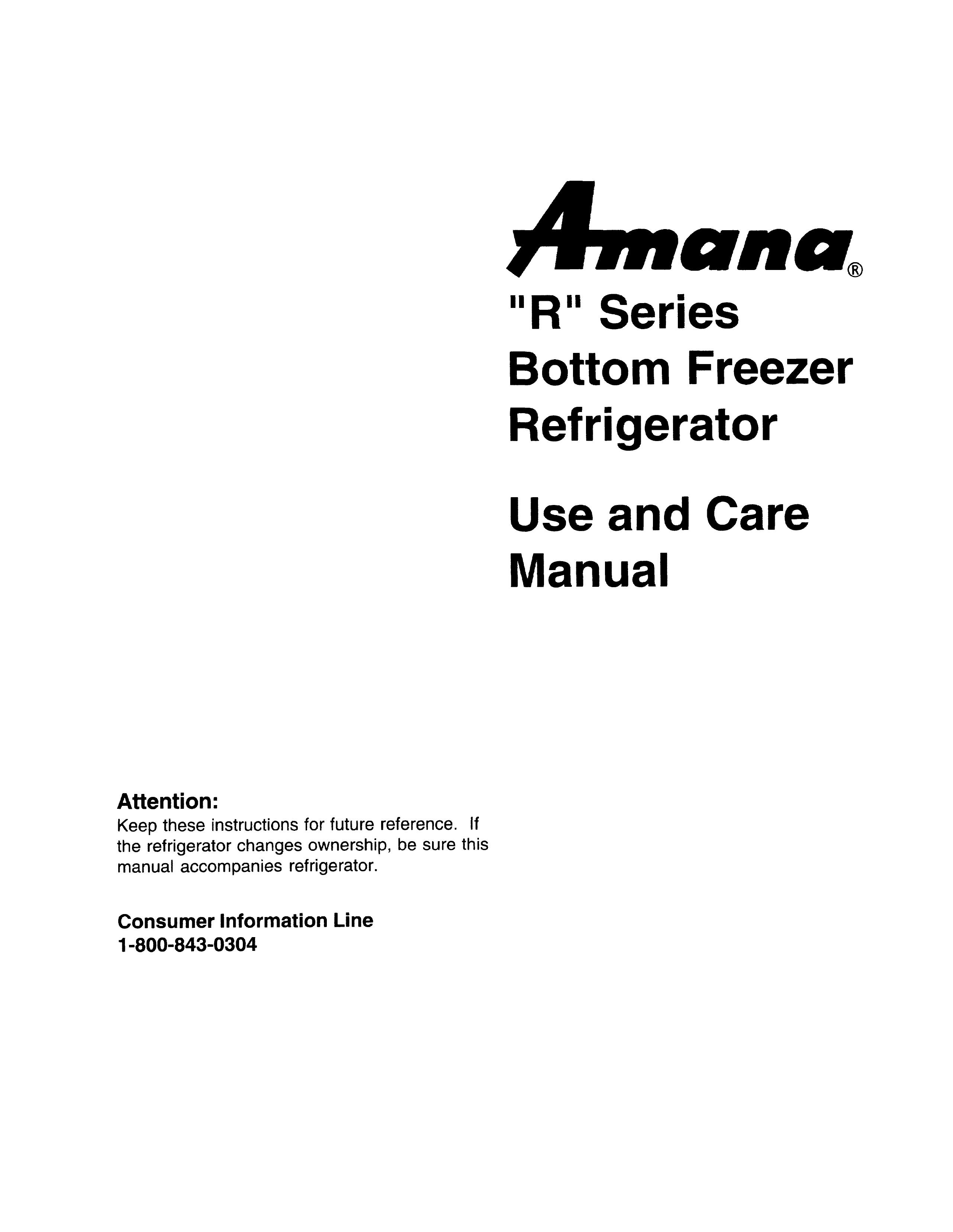 Amana "R" Series Refrigerator User Manual