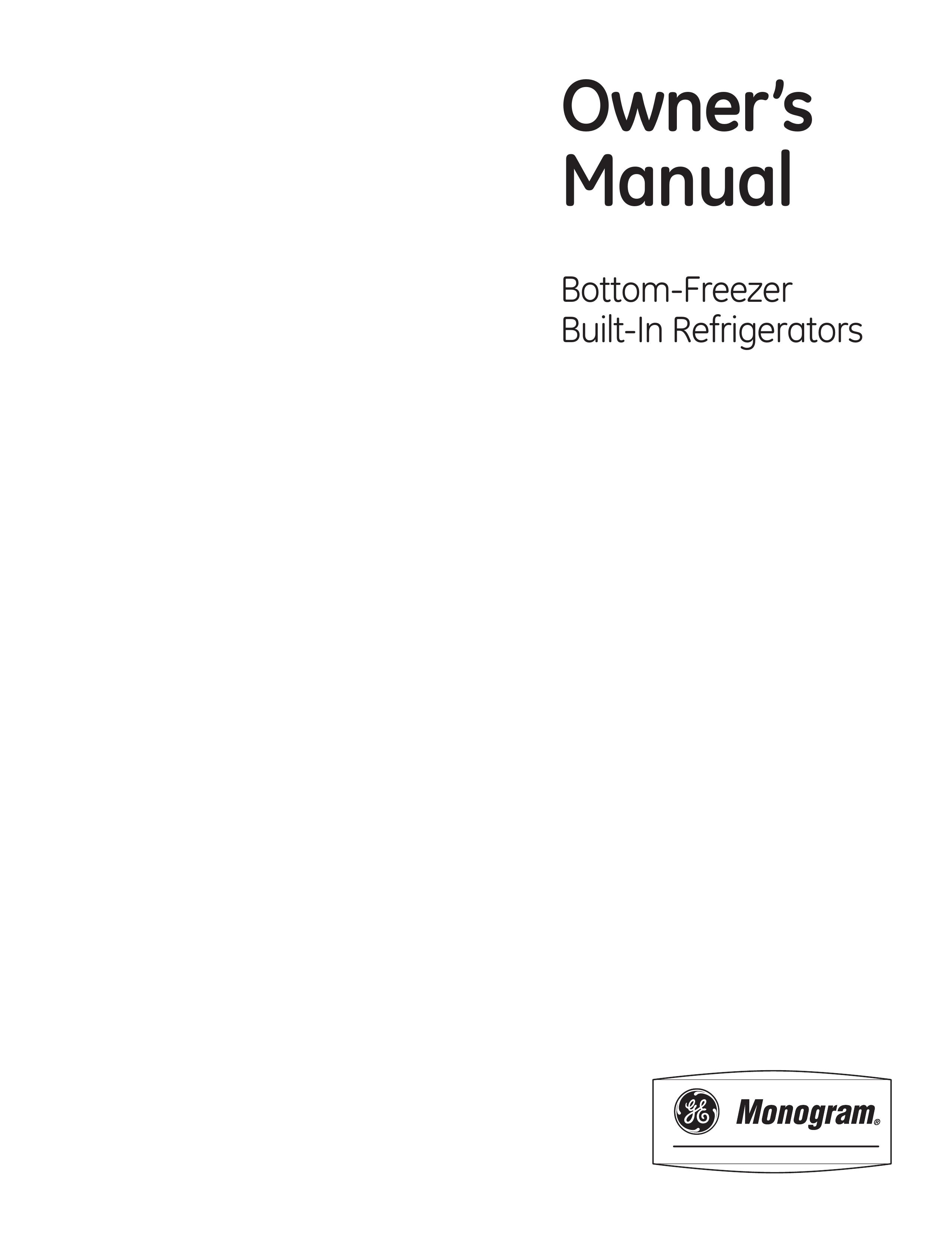 GE Monogram Bottom-Freezer Built-In Refrigerator Refrigerator User Manual