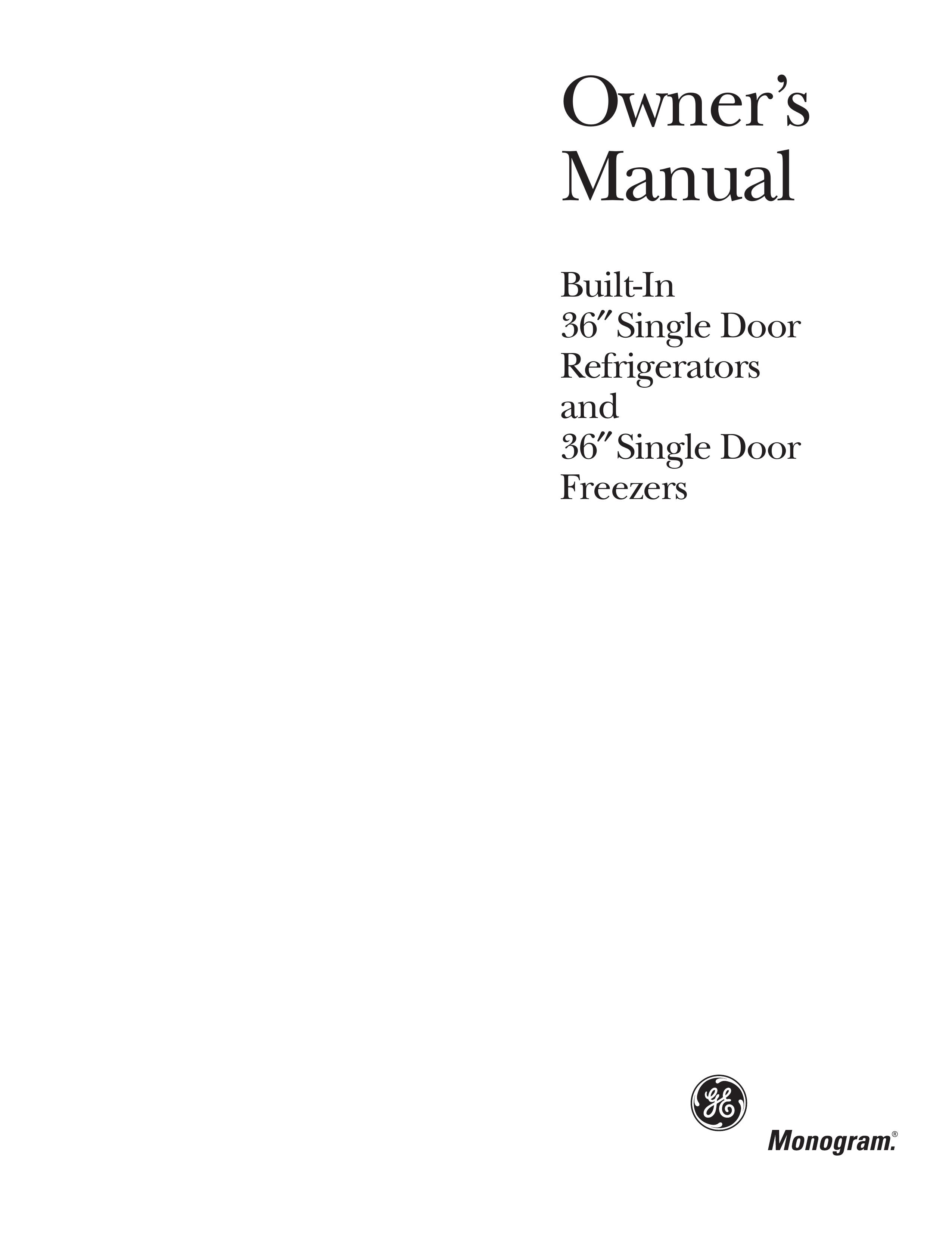GE Monogram Single Door Refrigerator/Freezer Refrigerator User Manual
