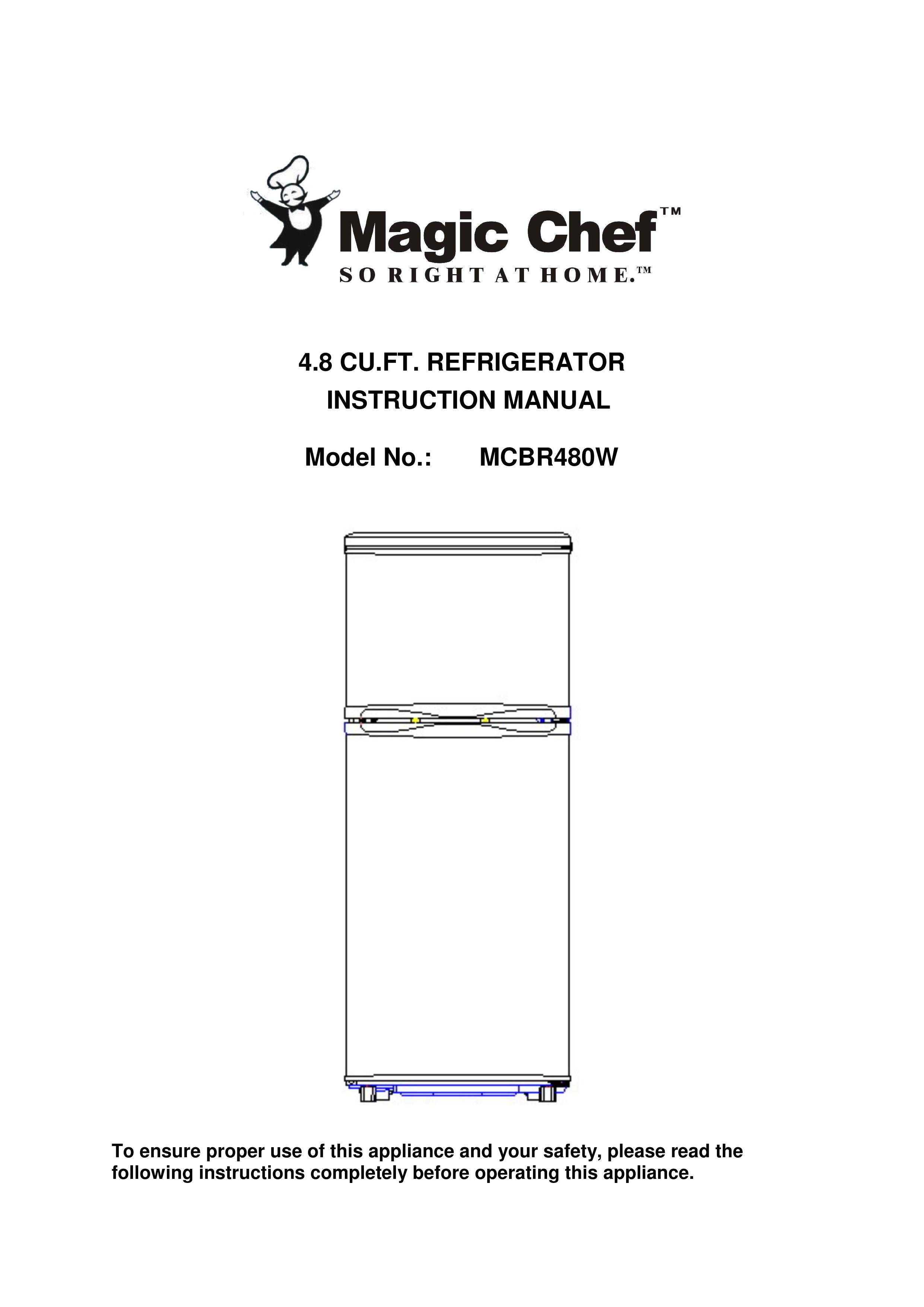 Magic Chef MCBR480W Refrigerator User Manual