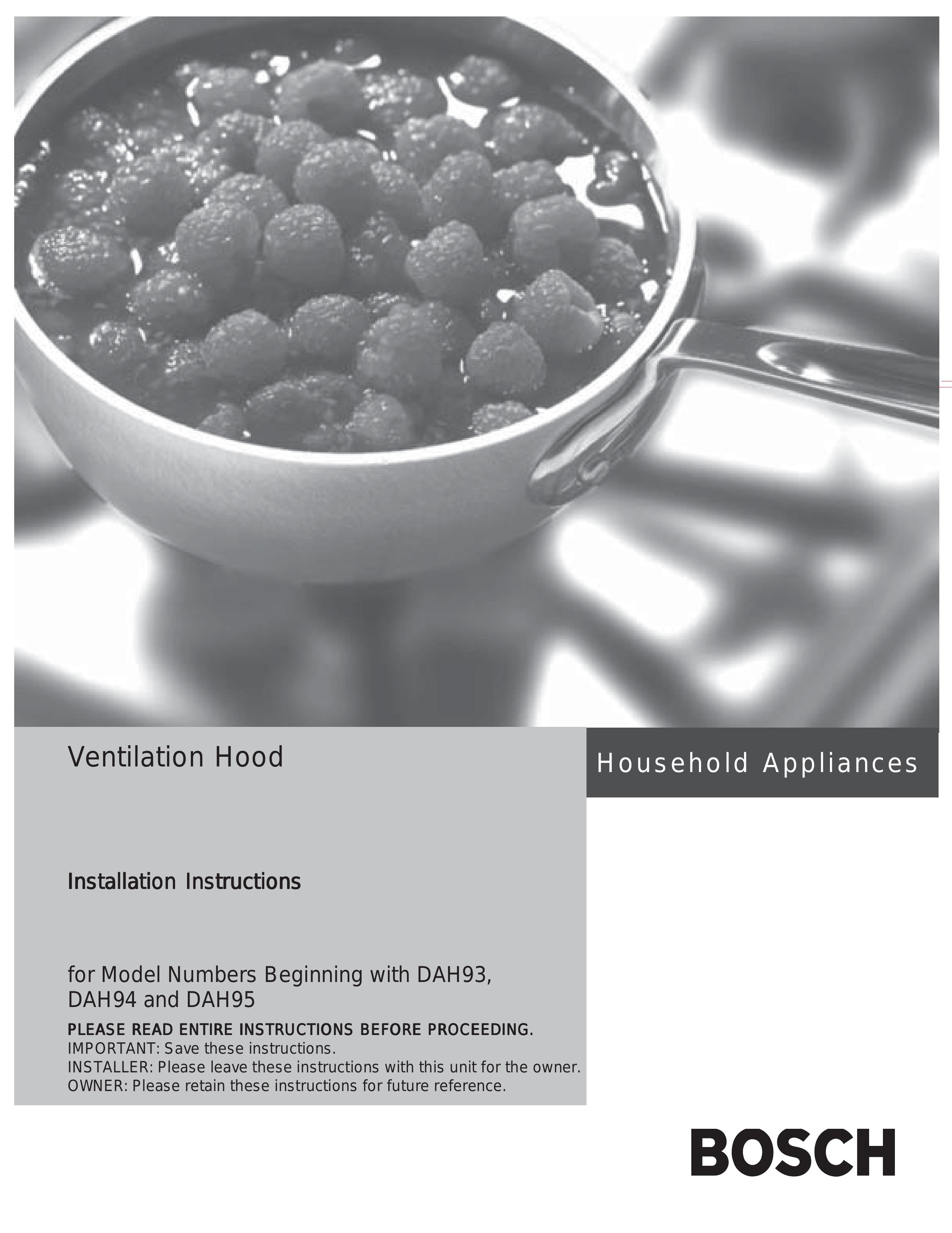 Bosch Appliances DAH93 Ventilation Hood User Manual