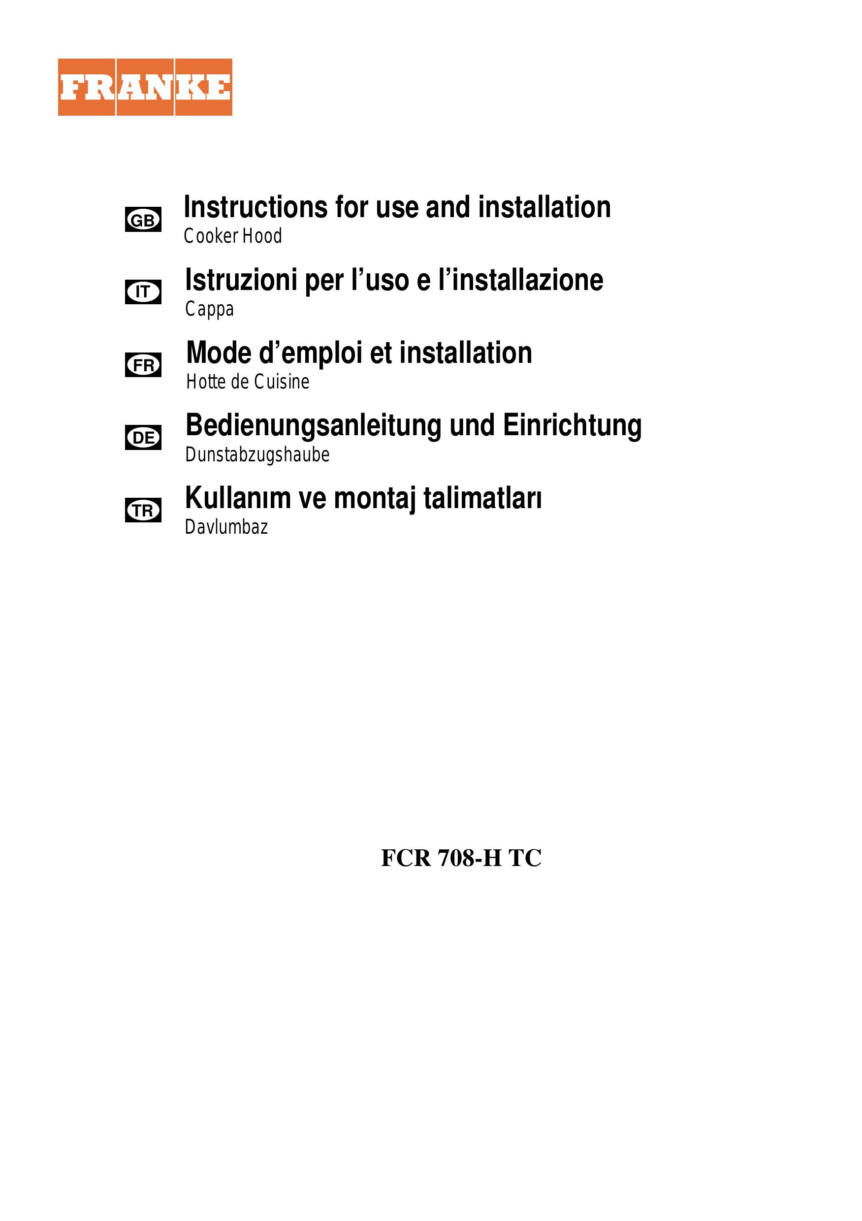 Franke Consumer Products FCR 708-H TC Ventilation Hood User Manual