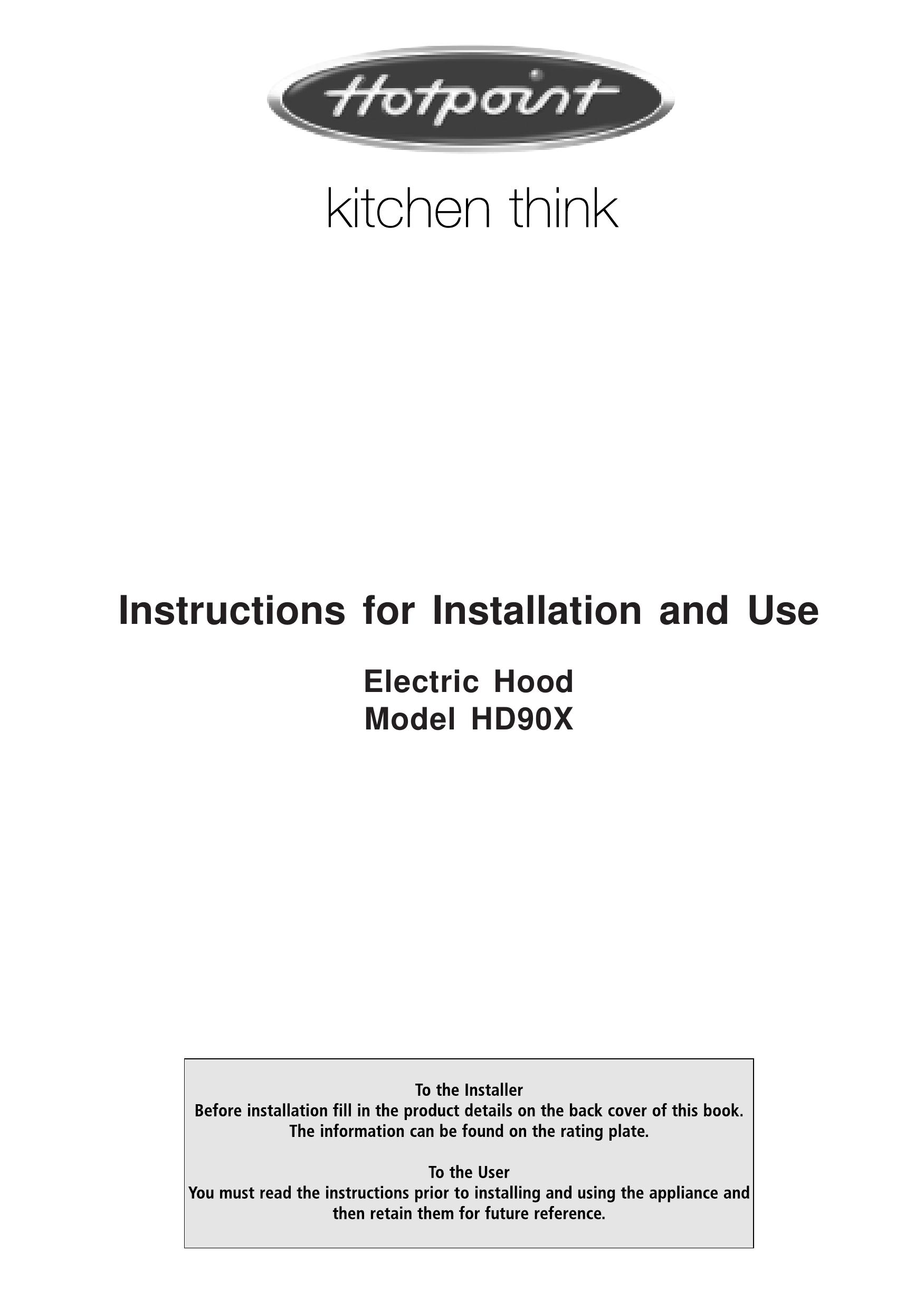 Hotpoint HD90X Ventilation Hood User Manual