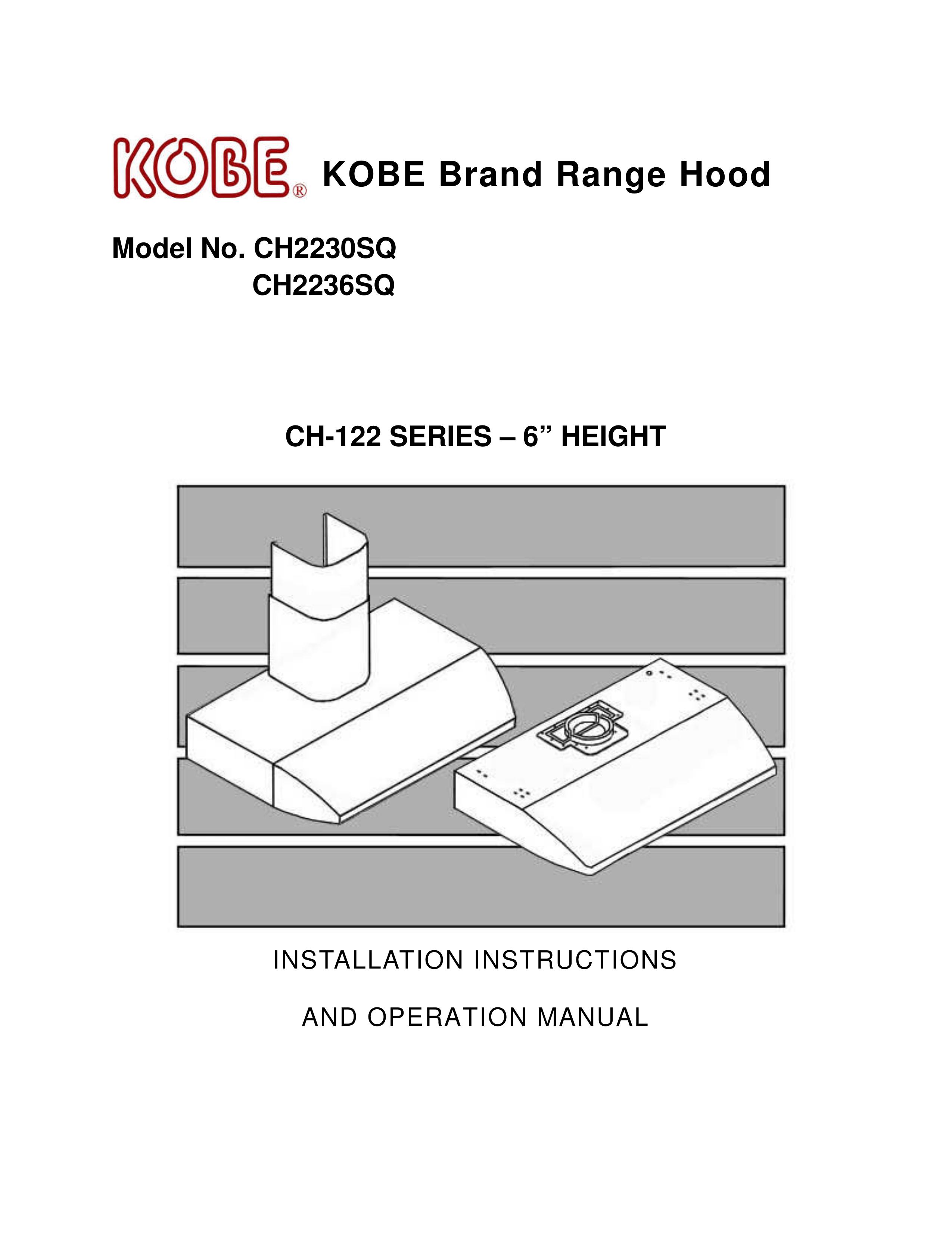 Kobe Range Hoods CH2230SQ Ventilation Hood User Manual