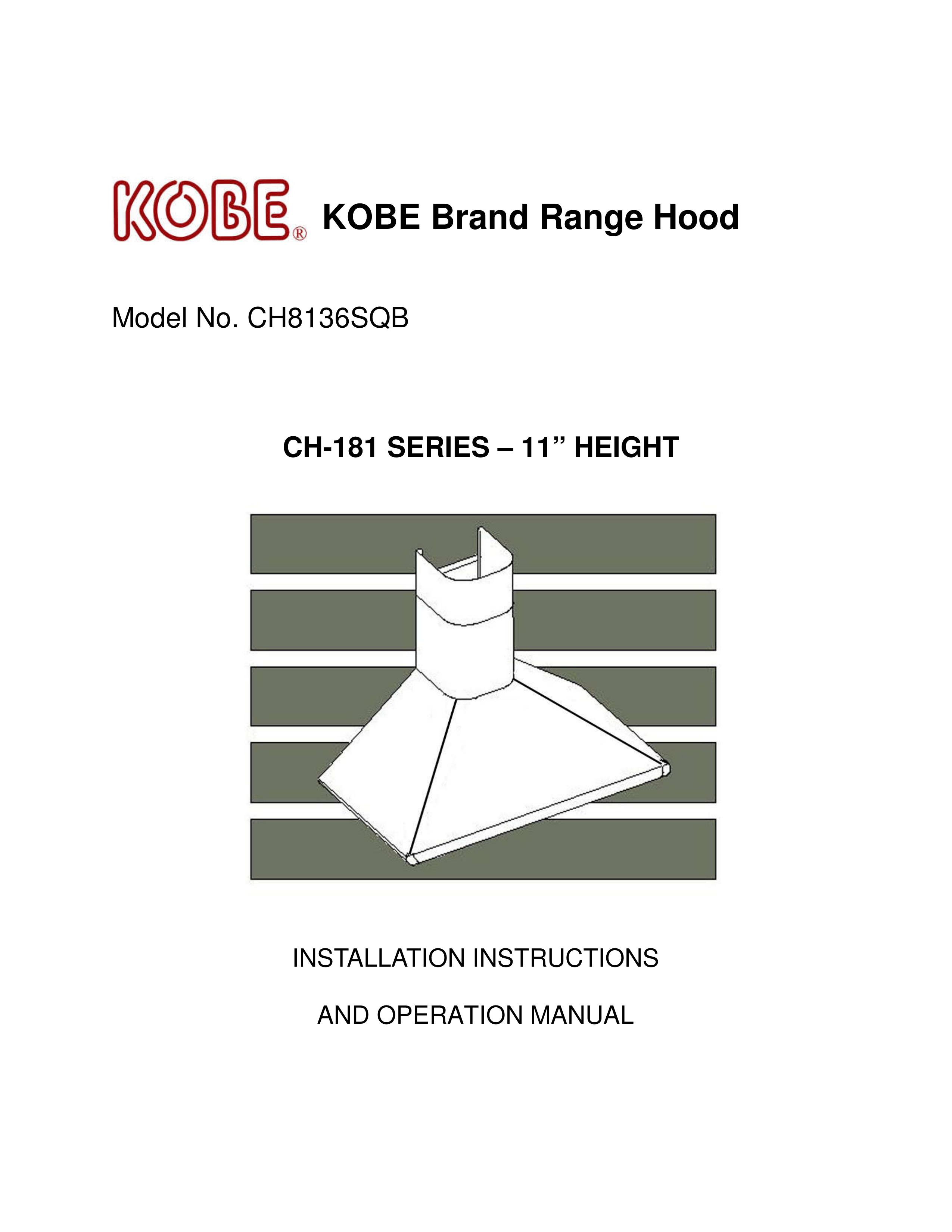 Kobe Range Hoods CH8136SQB Ventilation Hood User Manual