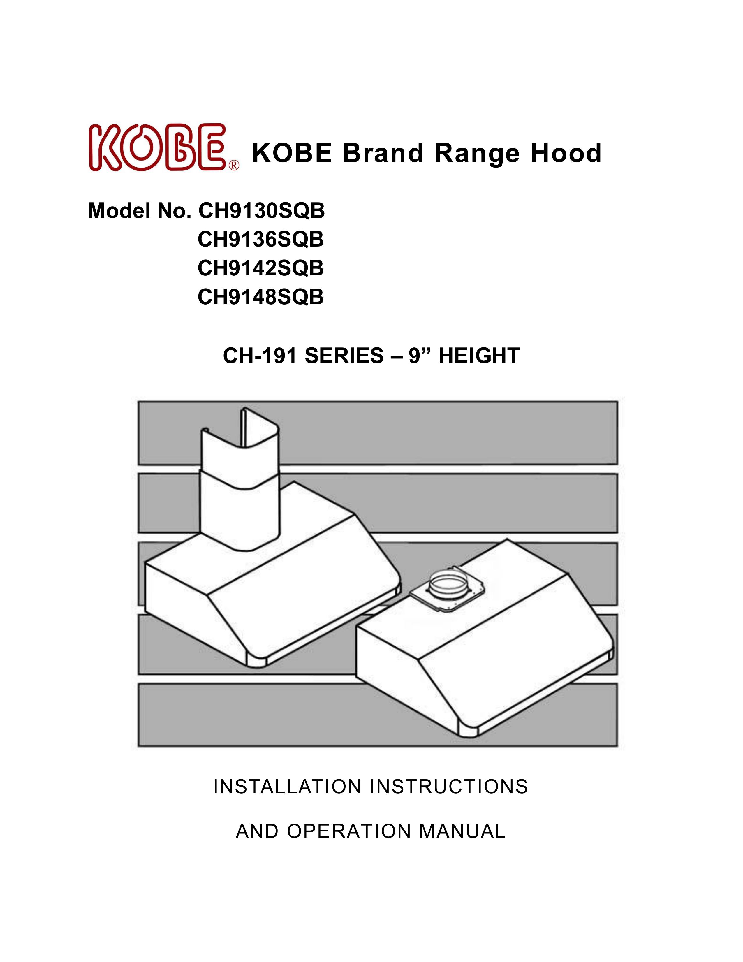 Kobe Range Hoods CH9130SQB Ventilation Hood User Manual