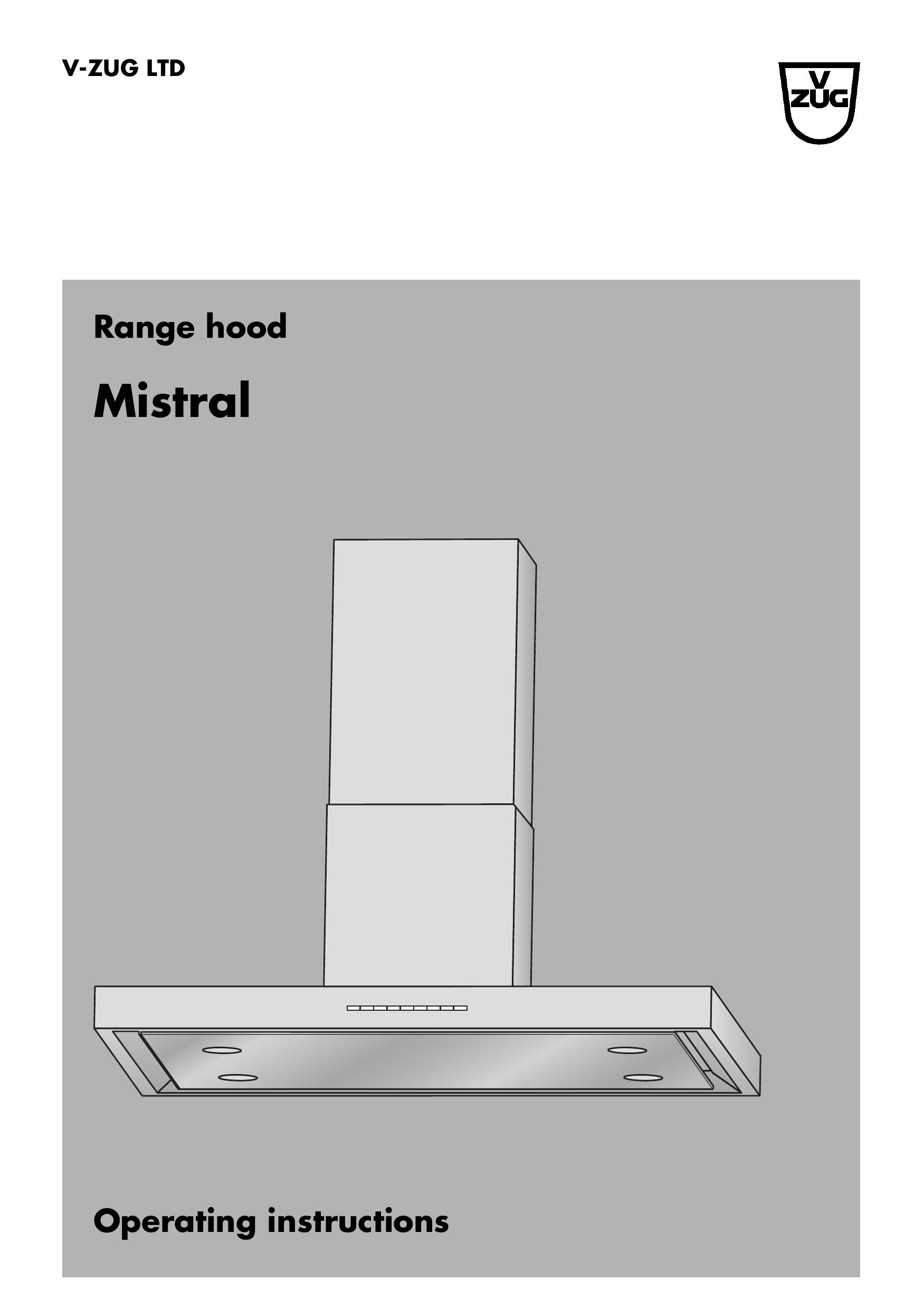 Mistral V ZUG LTD Ventilation Hood User Manual
