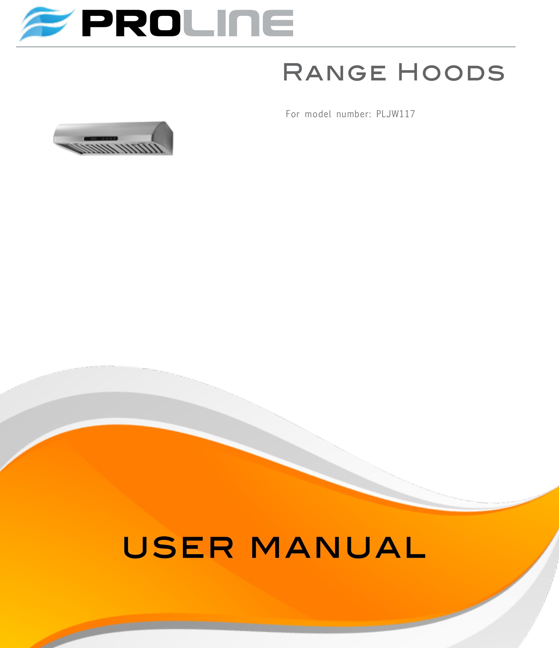 Proline PLJW117 Ventilation Hood User Manual
