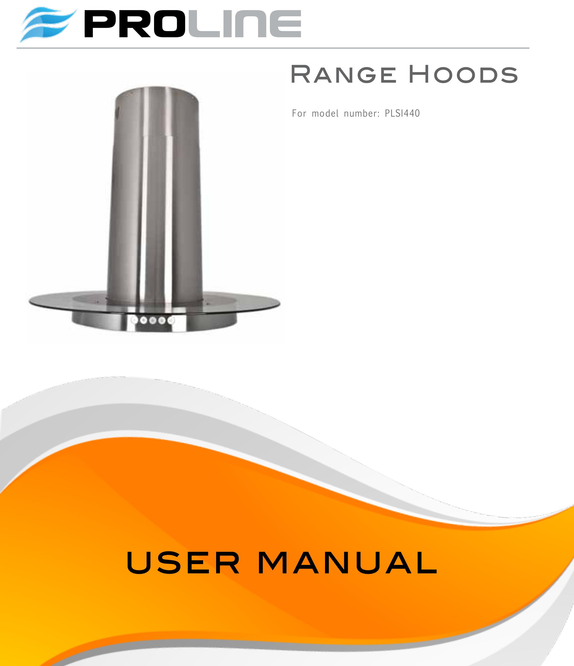 Proline PLS1440 Ventilation Hood User Manual