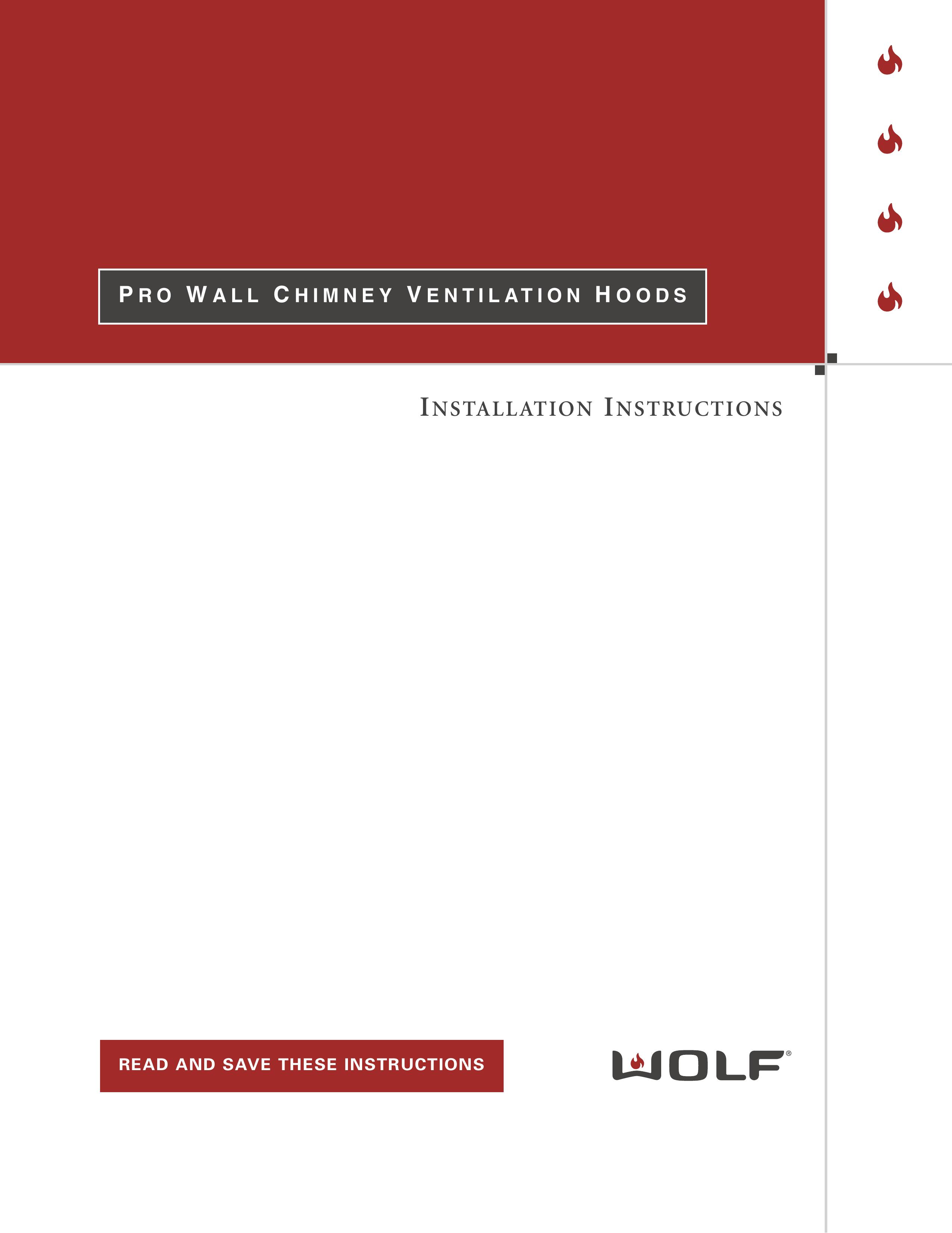 Wolf Pro Wall Ventilation Hood User Manual