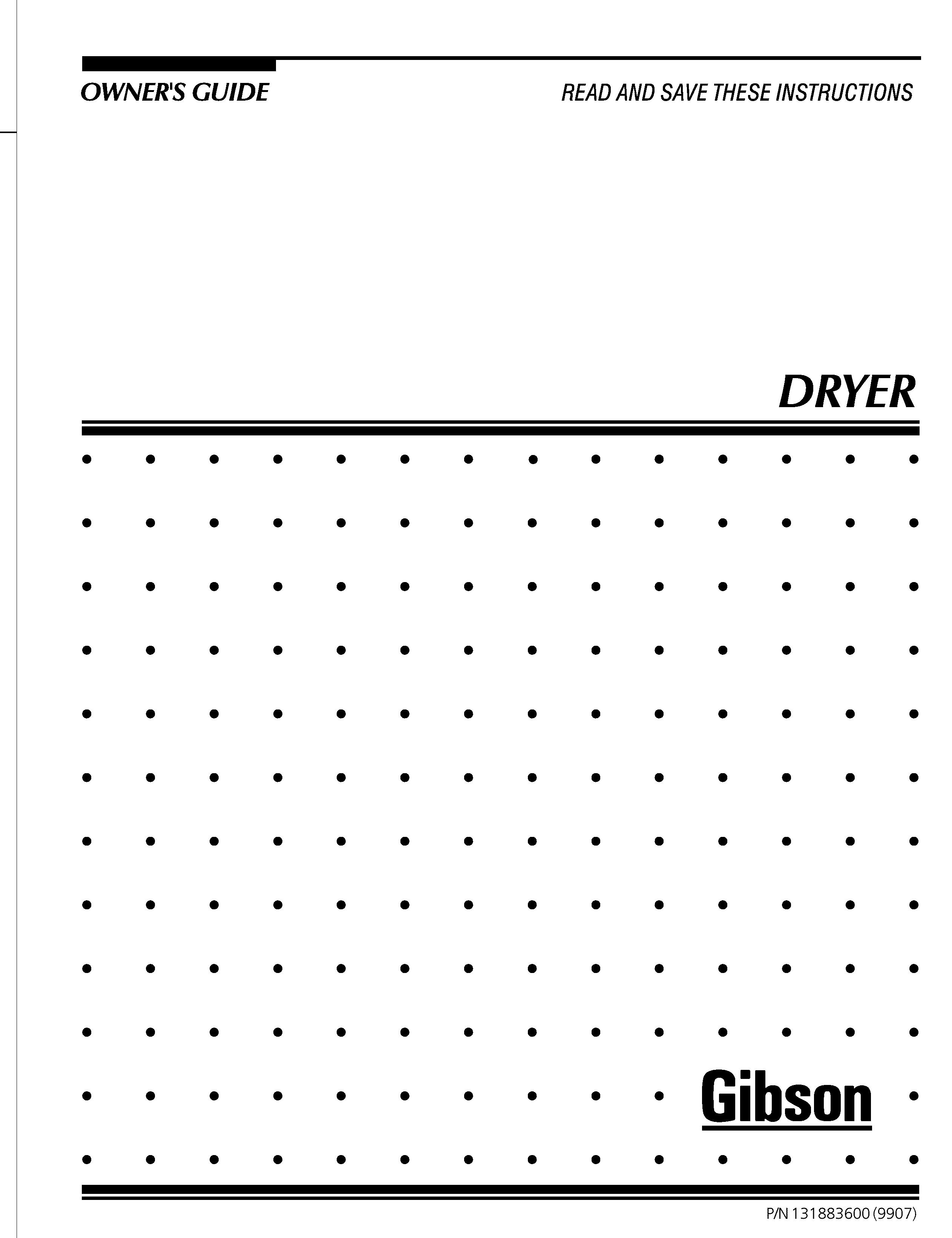 Electrolux - Gibson P/N 131883600 (9907) Clothes Dryer User Manual