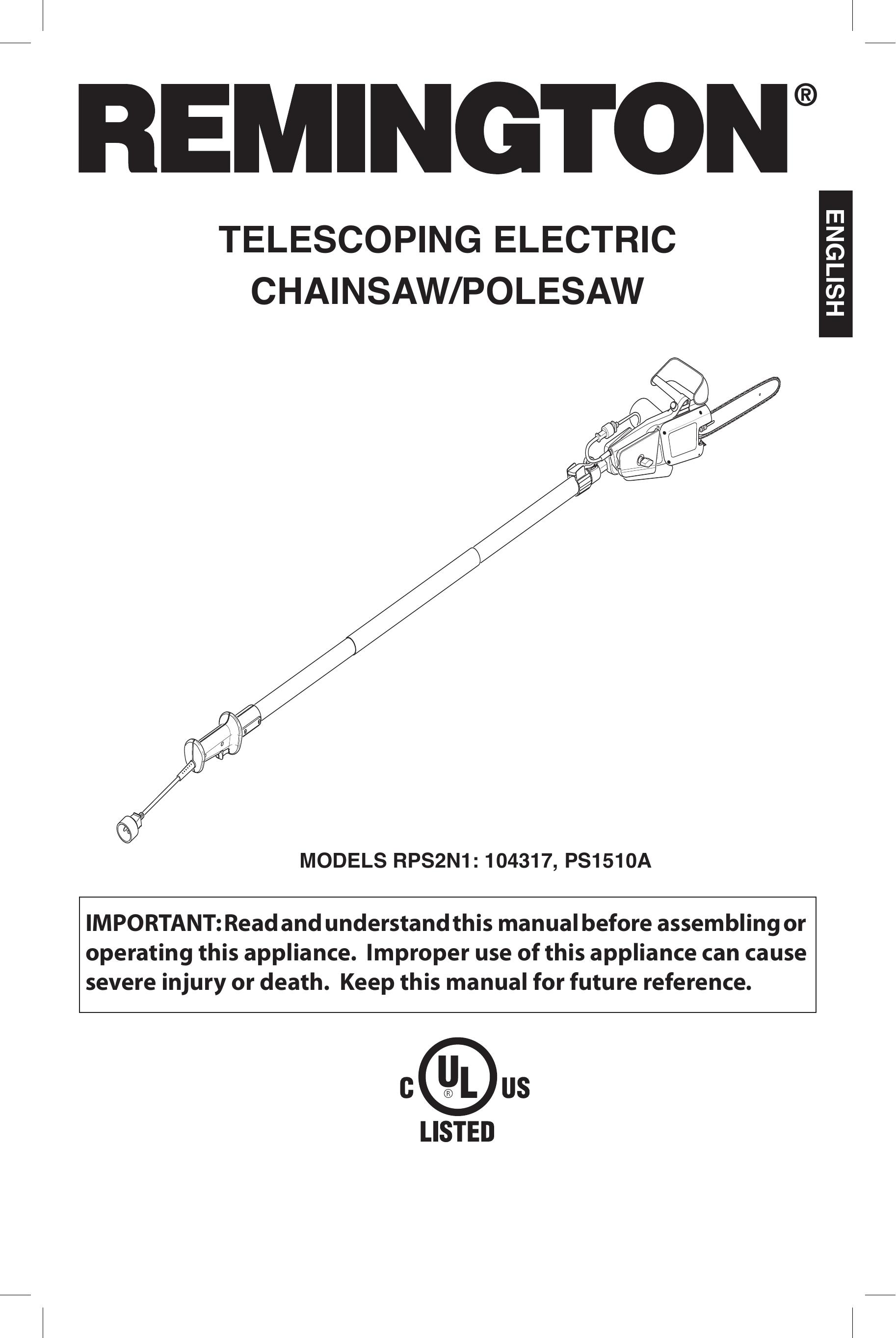 Remington Power Tools RPS2N1, 104317, PS1510A Chainsaw User Manual