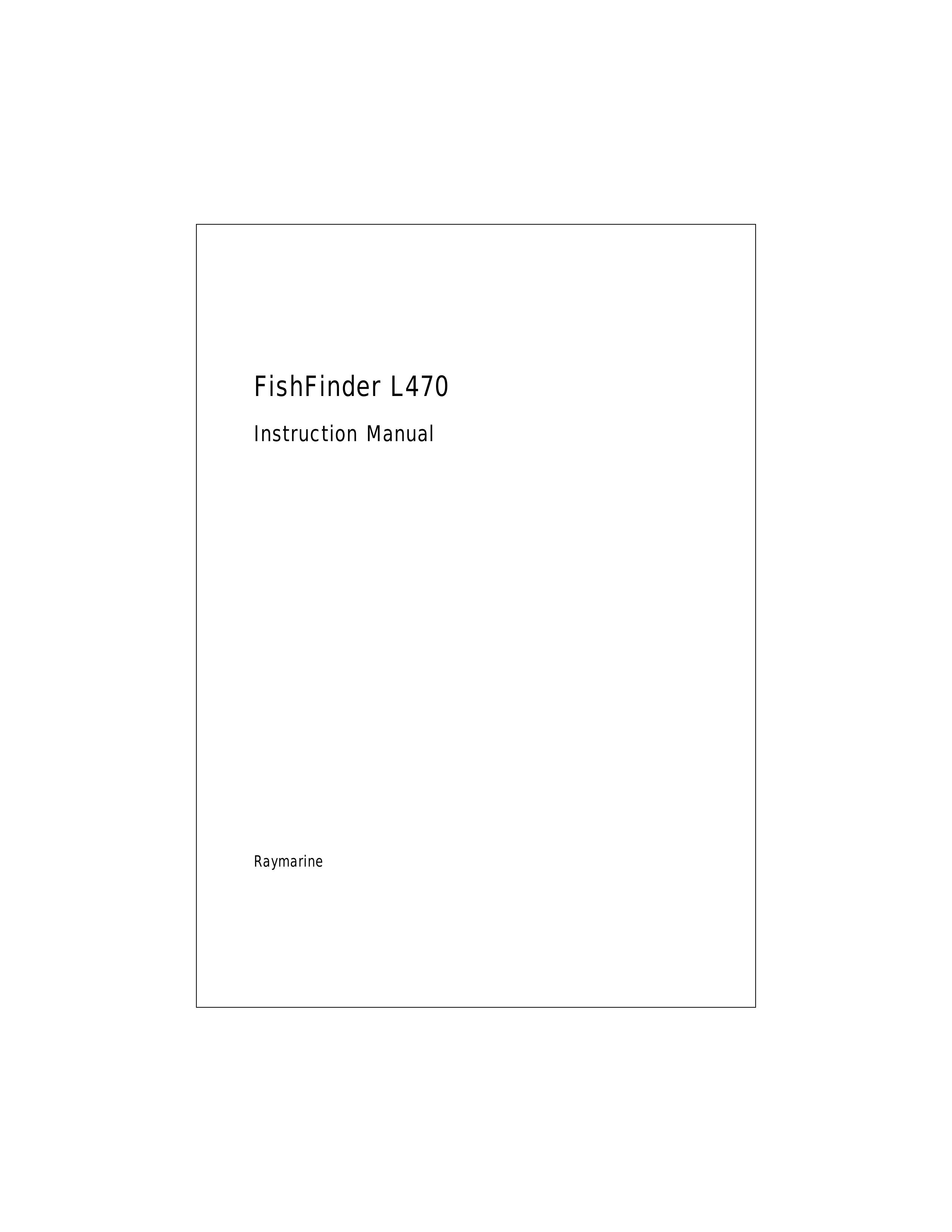 Raymarine L470 Fish Finder User Manual
