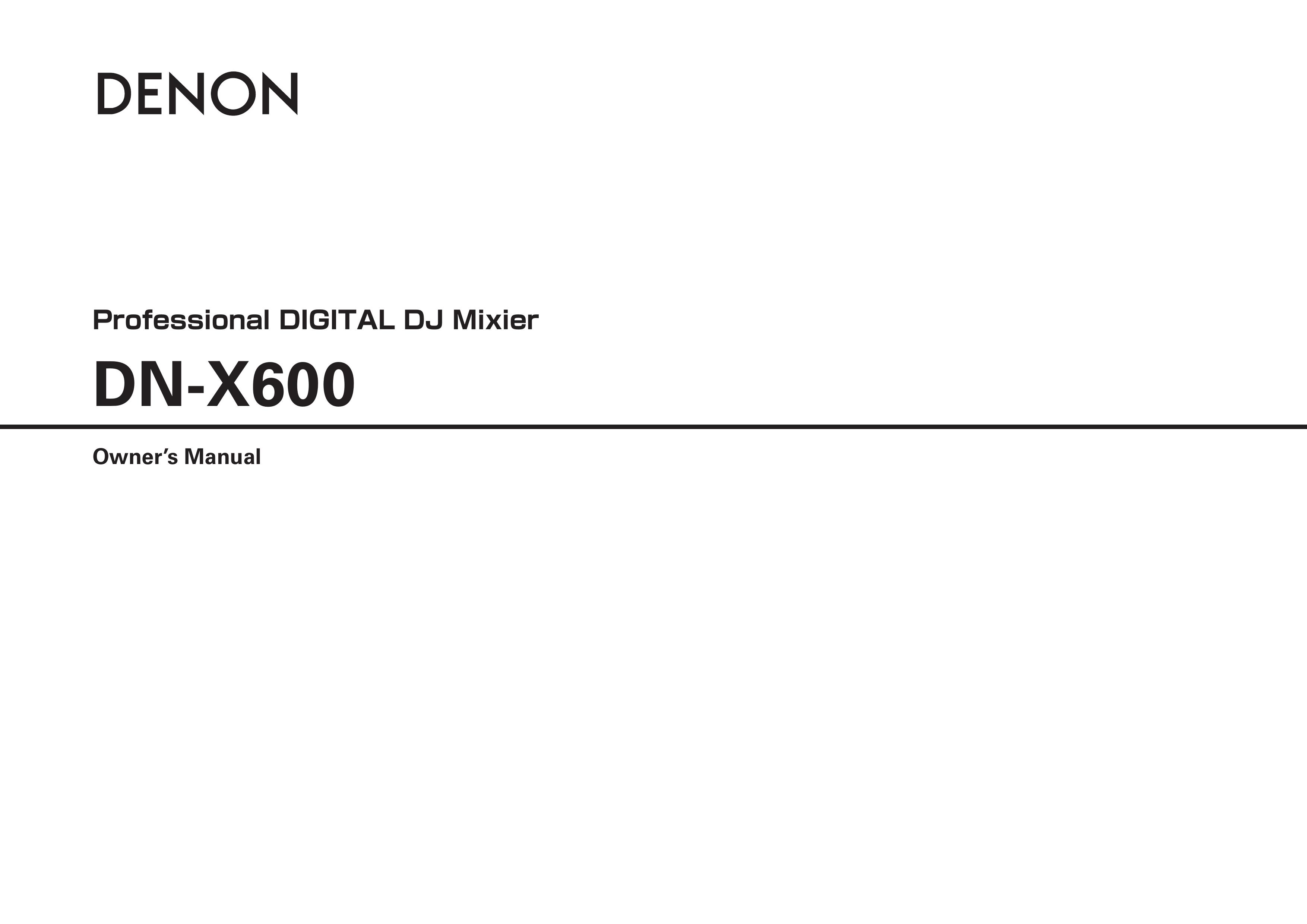 Denon DN-X600 DJ Equipment User Manual