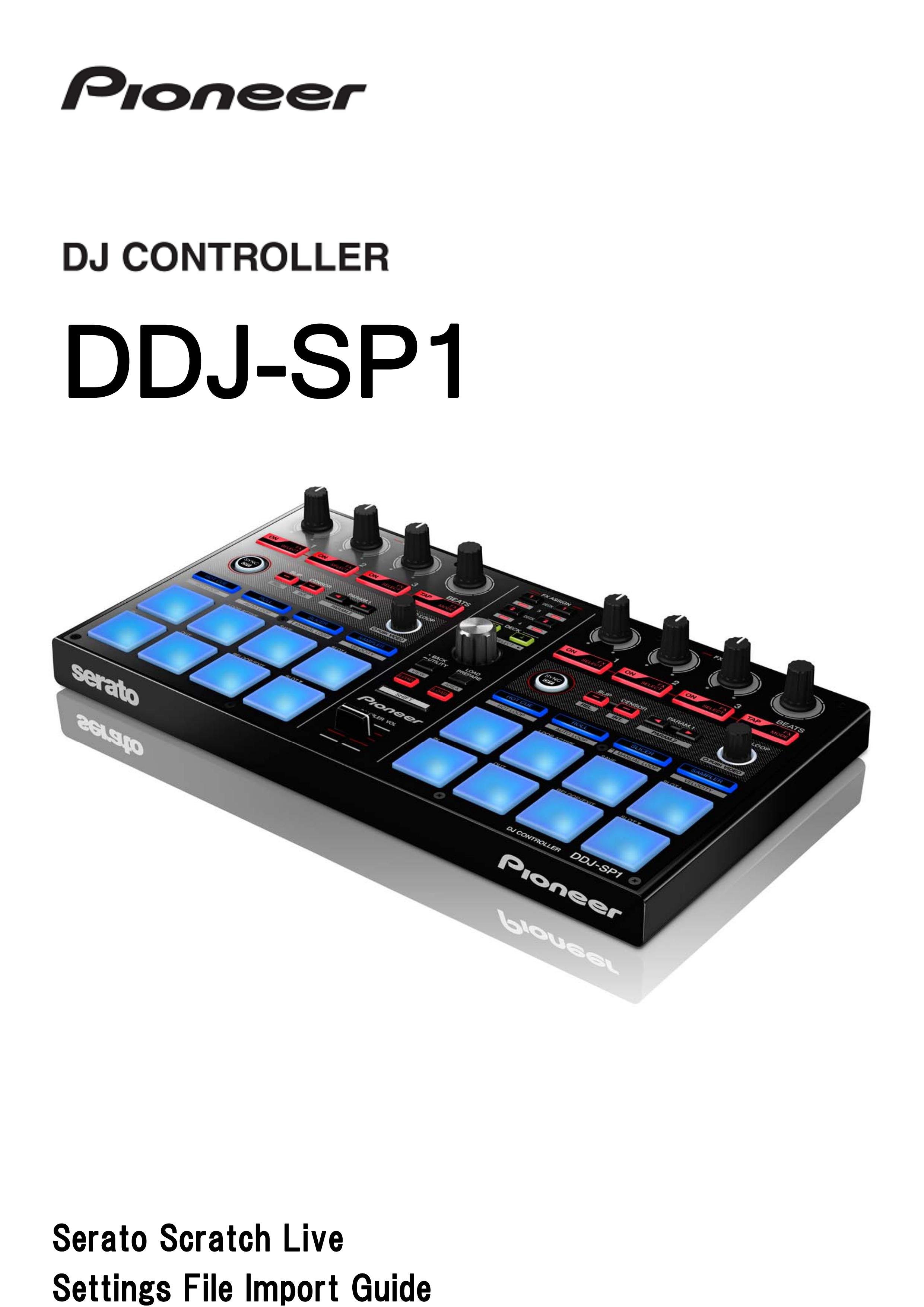 Pioneer DDJ-SP1 DJ Equipment User Manual