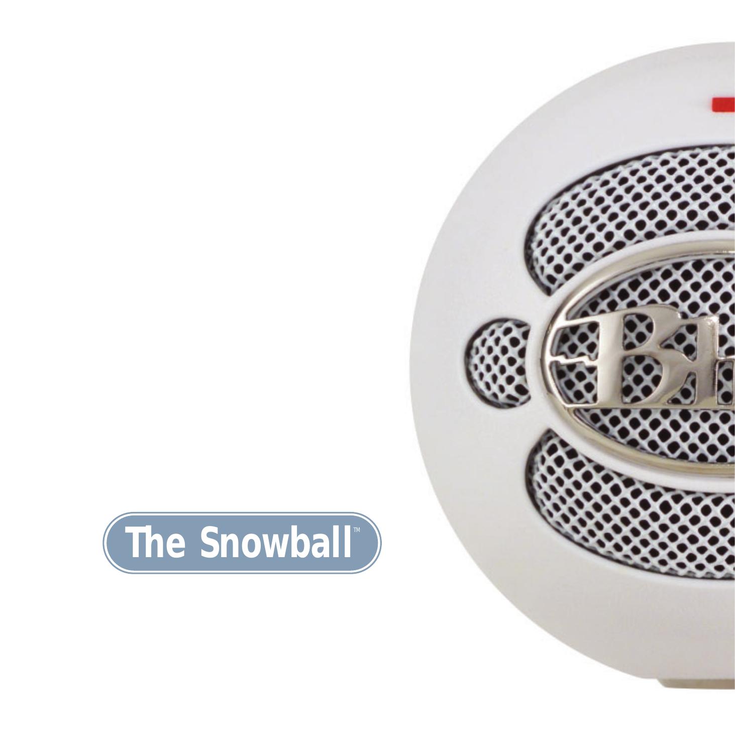 Blue Microphones The Snowball Microphone User Manual