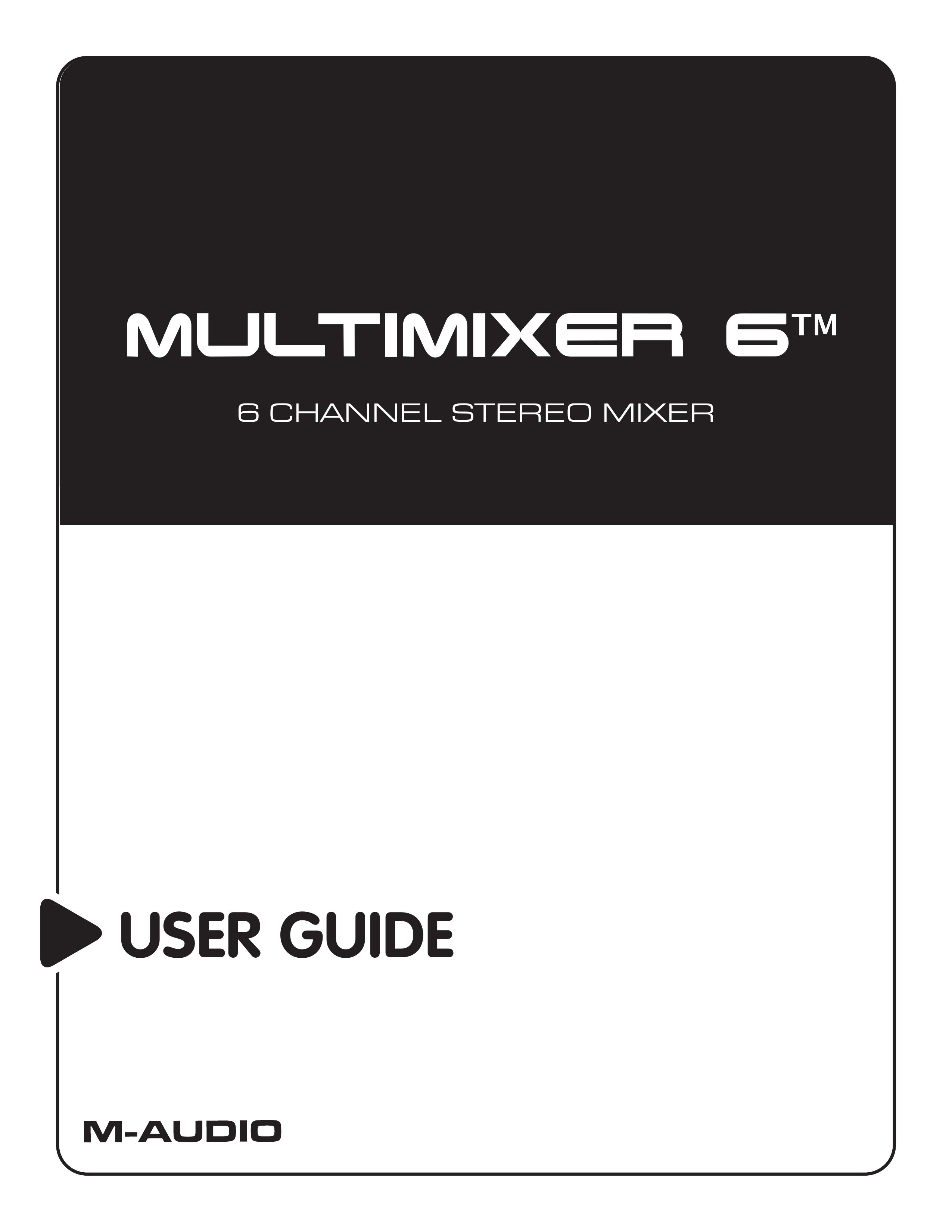 M-Audio Mulitmixer 6 Music Mixer User Manual