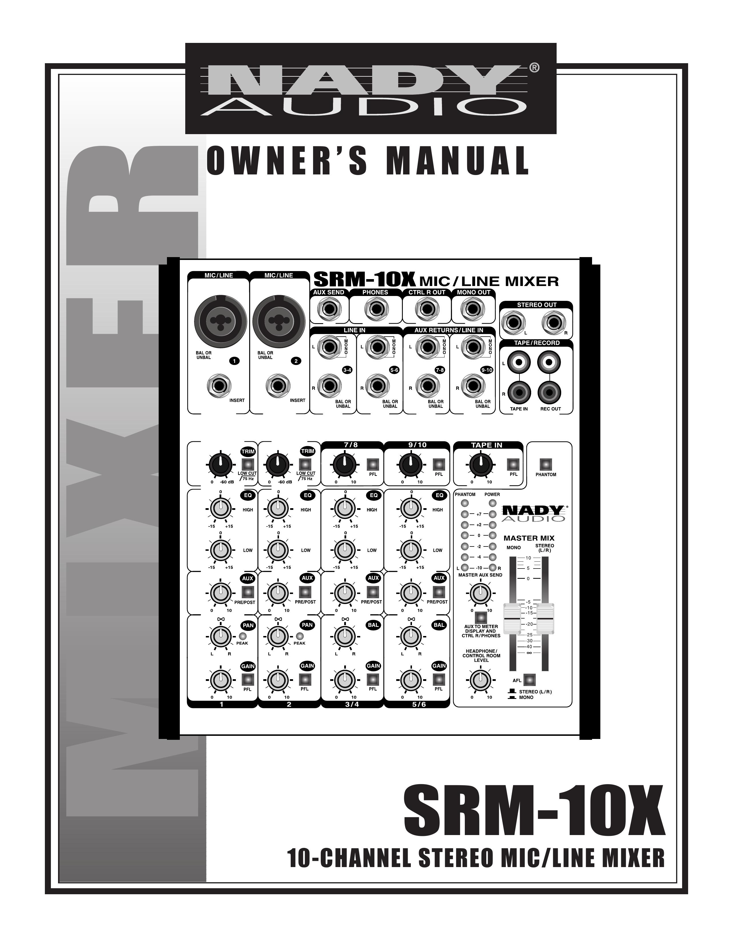 Nady Systems SRM-10X Music Mixer User Manual