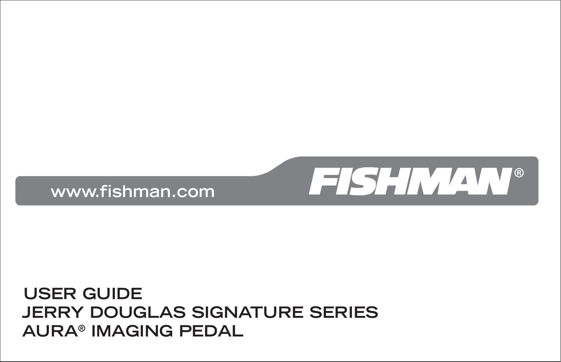 Fishman Jerry Douglas Signature Series Music Pedal User Manual