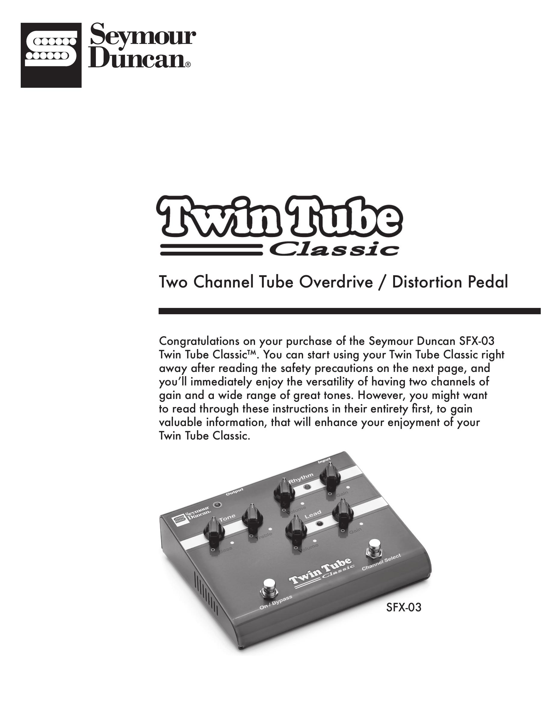 Seymour Duncan Twin Tube Classic Music Pedal User Manual